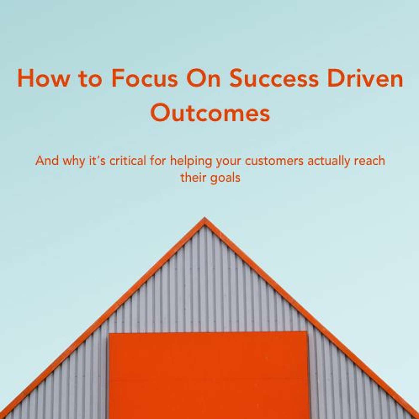 The Customer Success Channel