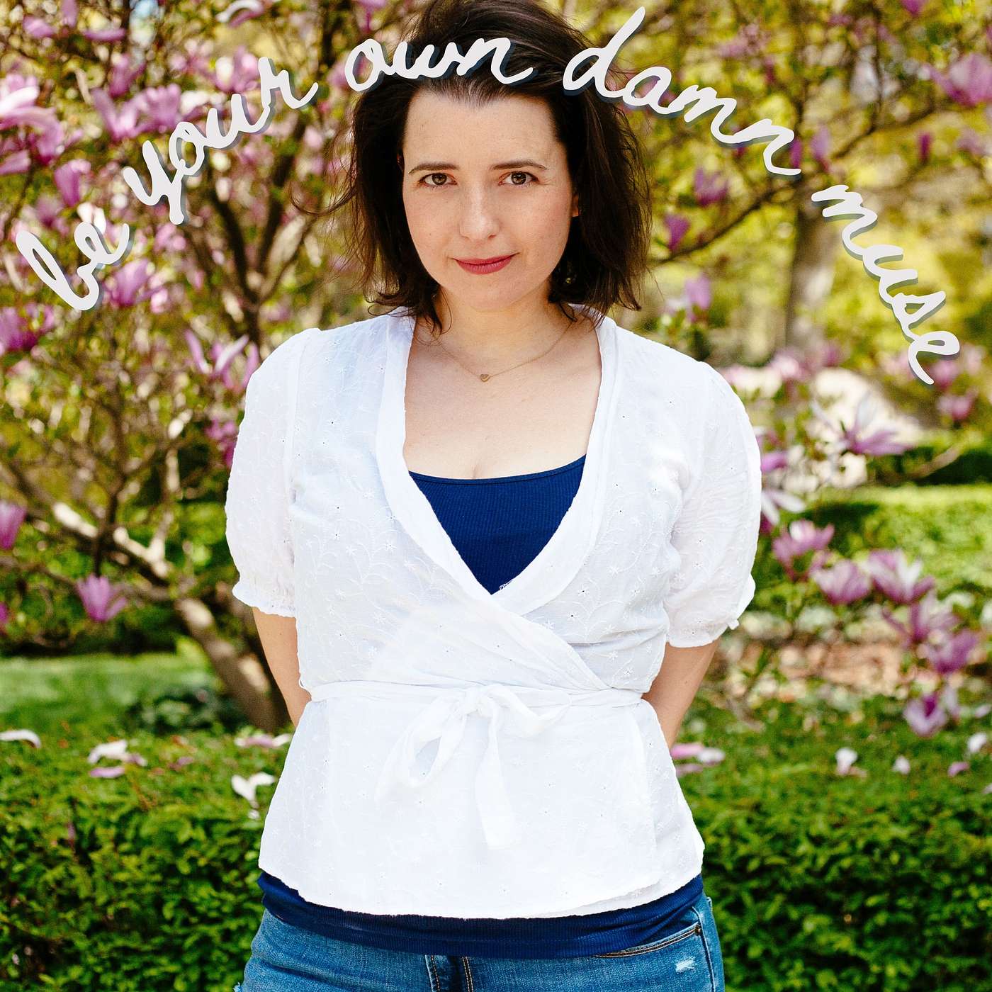 Be Your Own Damn Muse