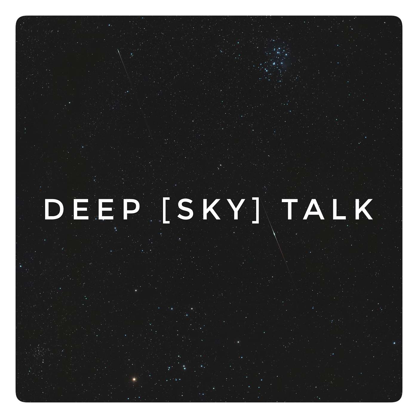 Deep [Sky] Talk
