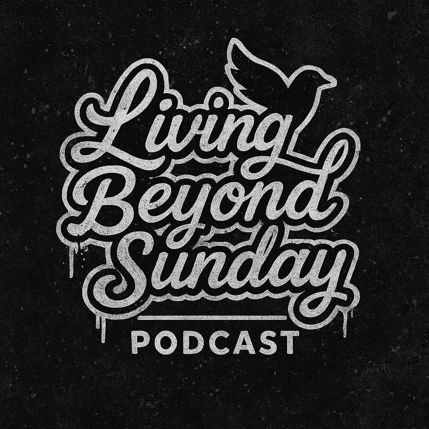 Living Beyond Sunday