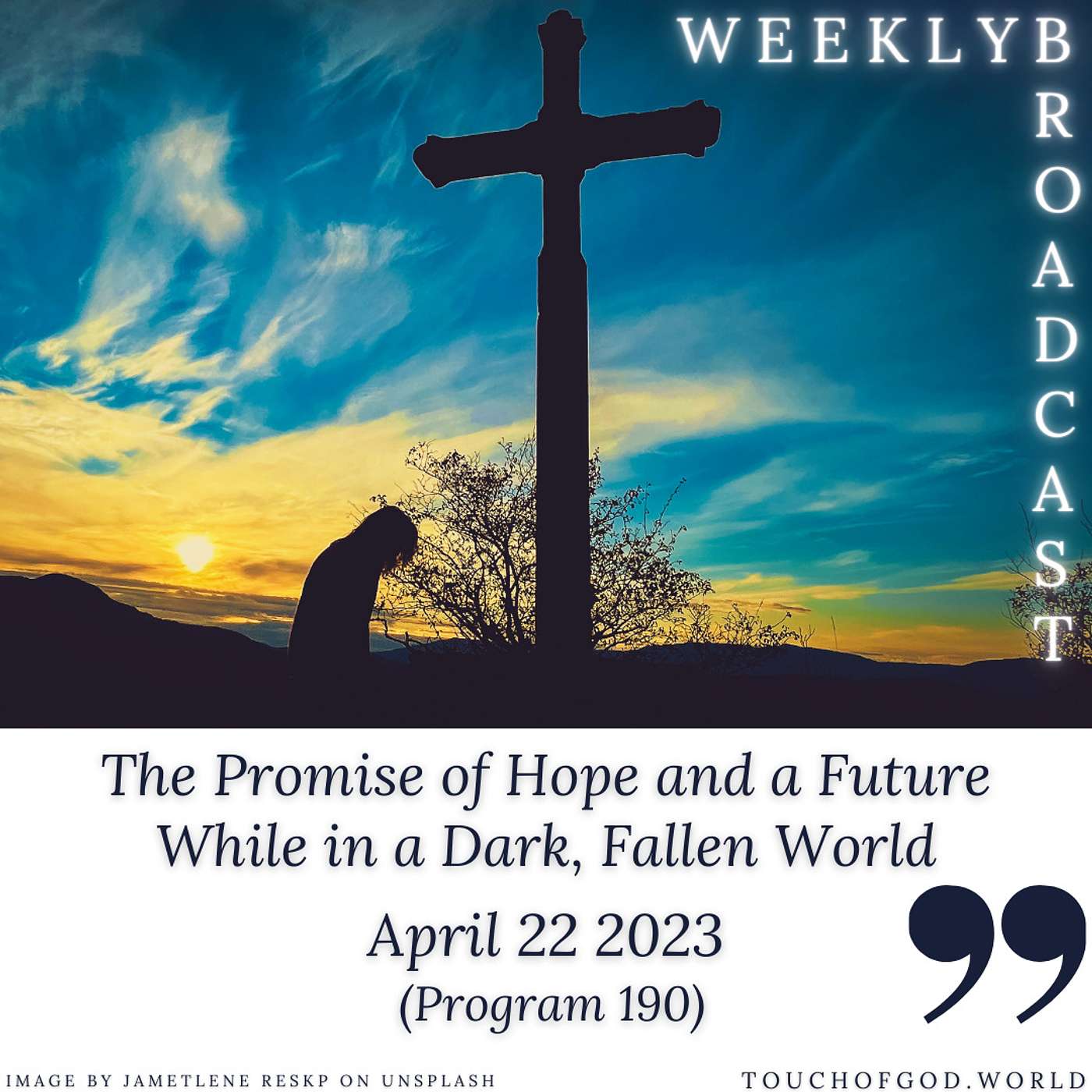 The Promise of Hope and a Future While in a Dark, Fallen World (190) - April 22 2023 episode artwork