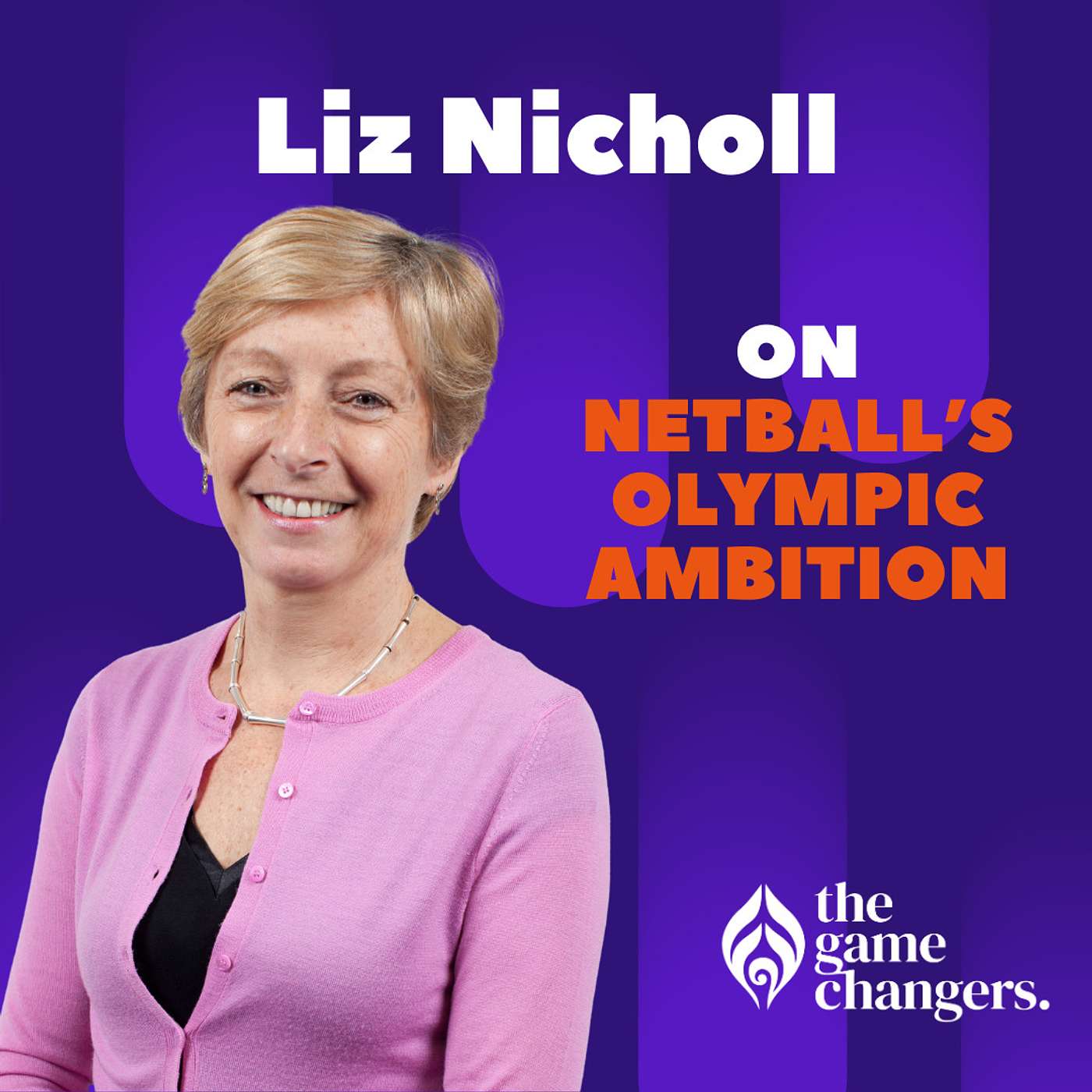 Liz Nicholl: On netball’s Olympic ambition