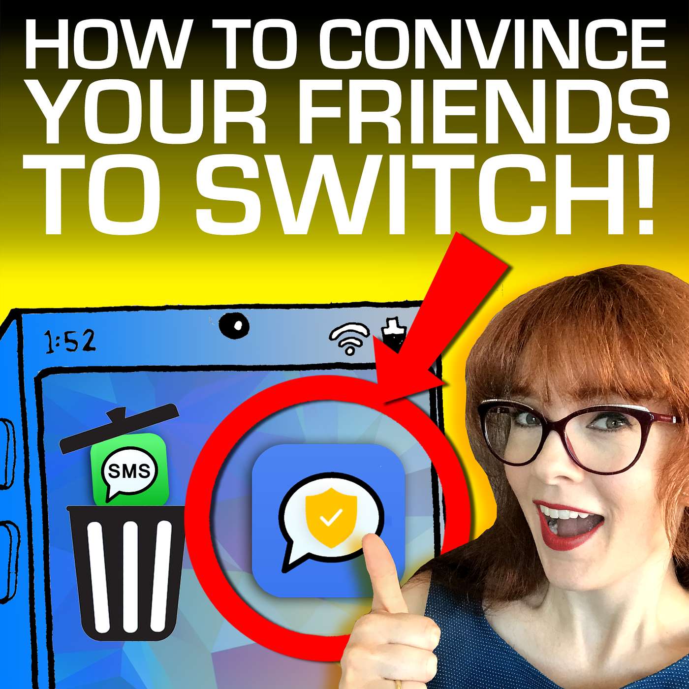 Ditch SMS! How to convince your friends