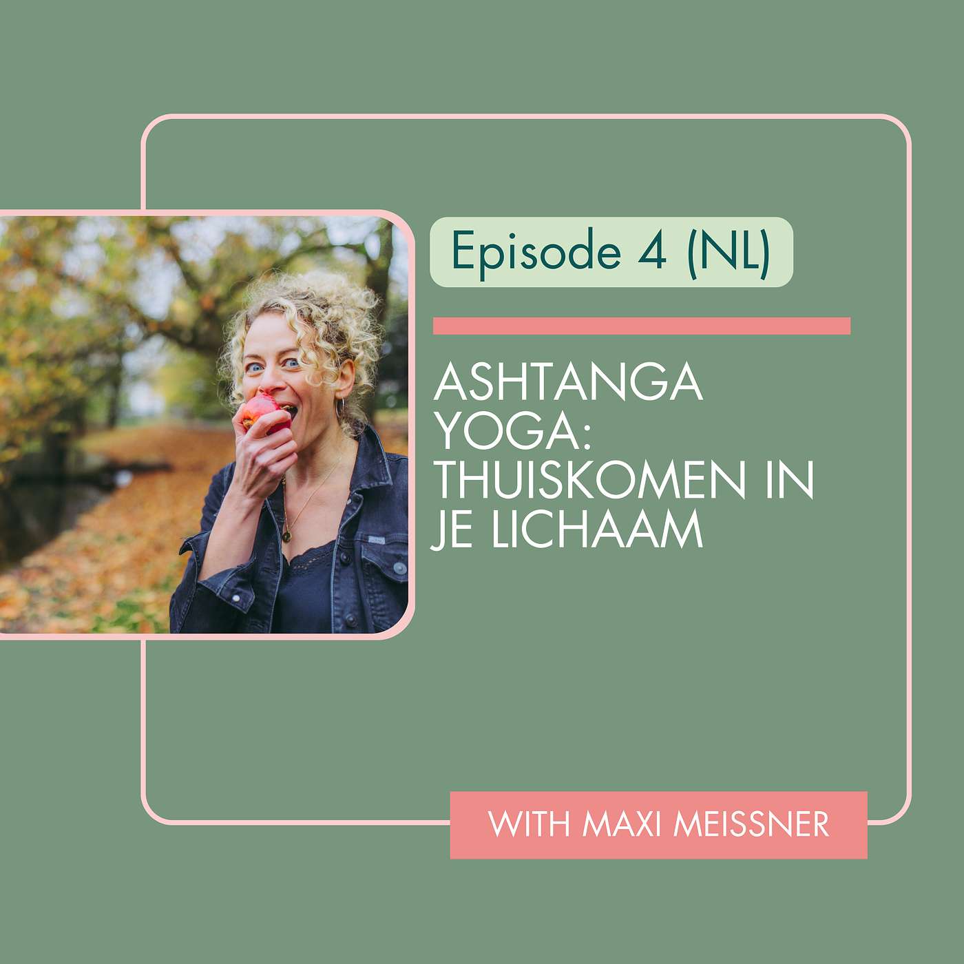 Ashtanga Yoga: Thuiskomen in je lichaam (Nederlands) episode artwork