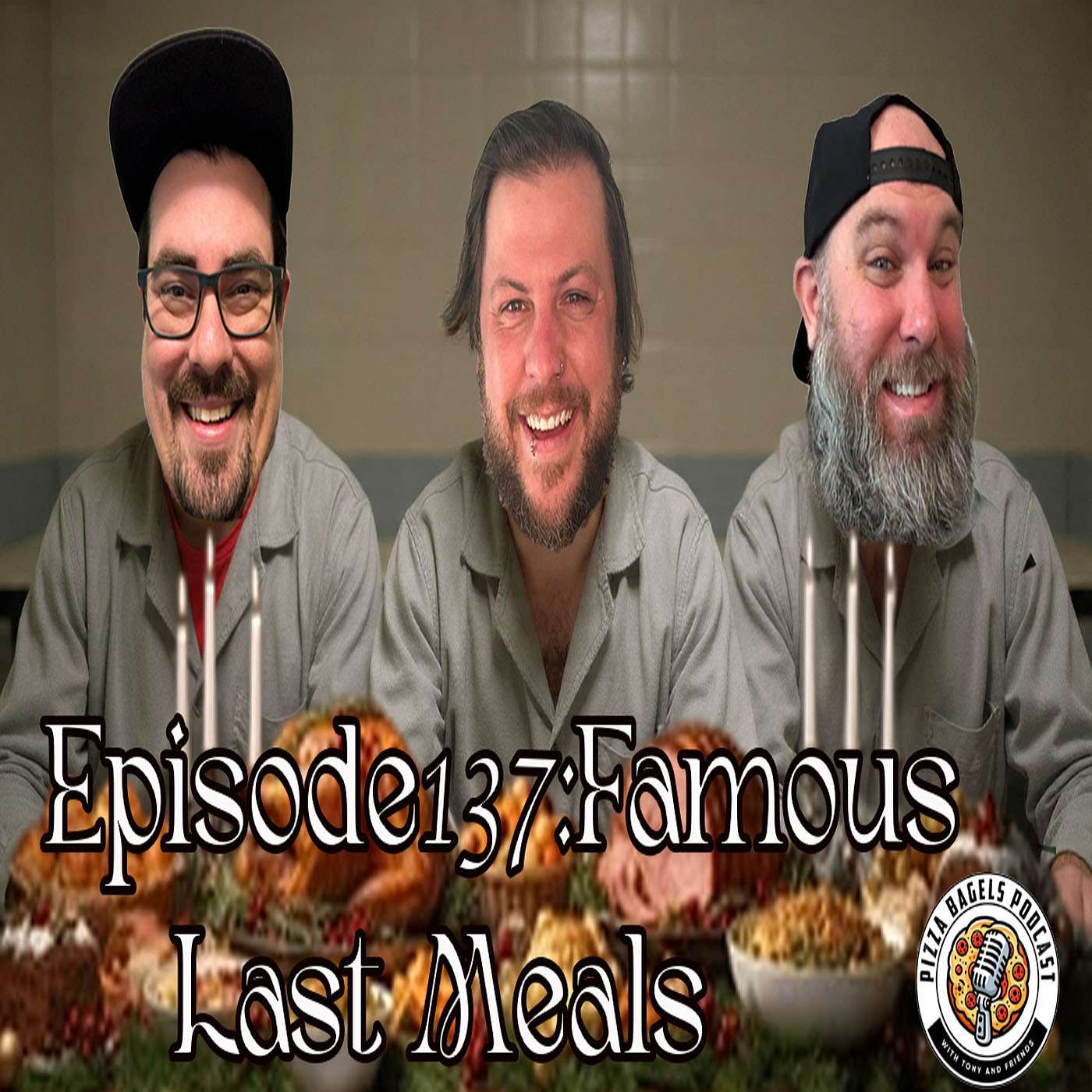 #137 Famous Last Meals episode artwork