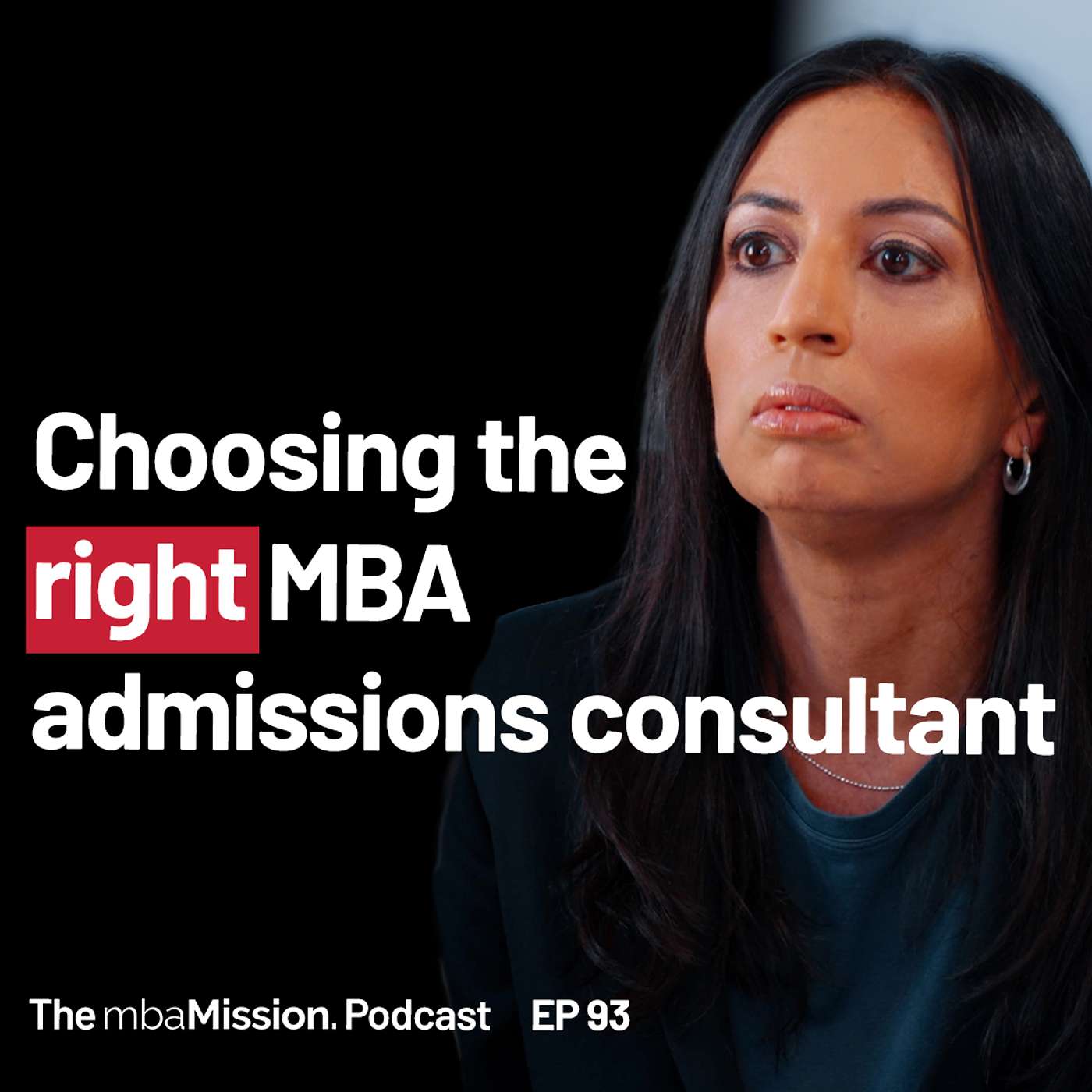 Ep 93 | What Makes a Great MBA Admissions Consultant? Experience, Strategy, and Expertise