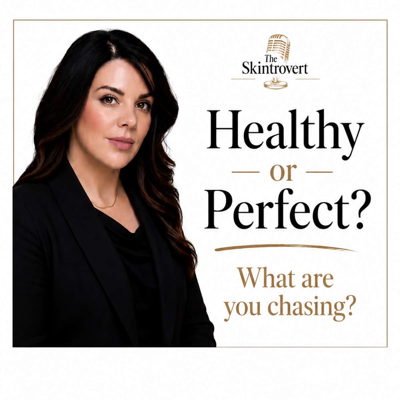 Season 2 Ep. 20 - Healthy or Perfect? What Are You Chasing? episode artwork