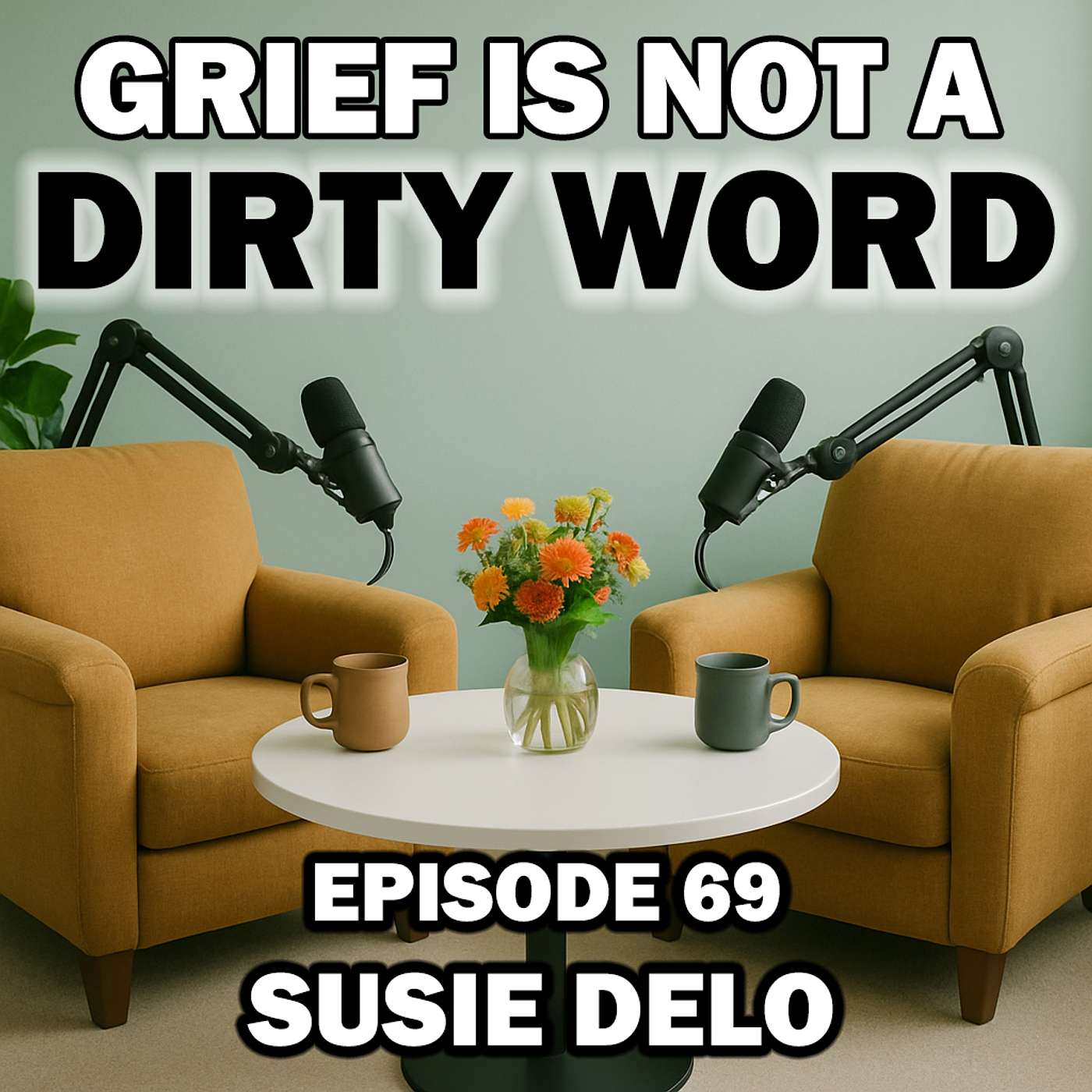Grief Is Not A Dirty Word
