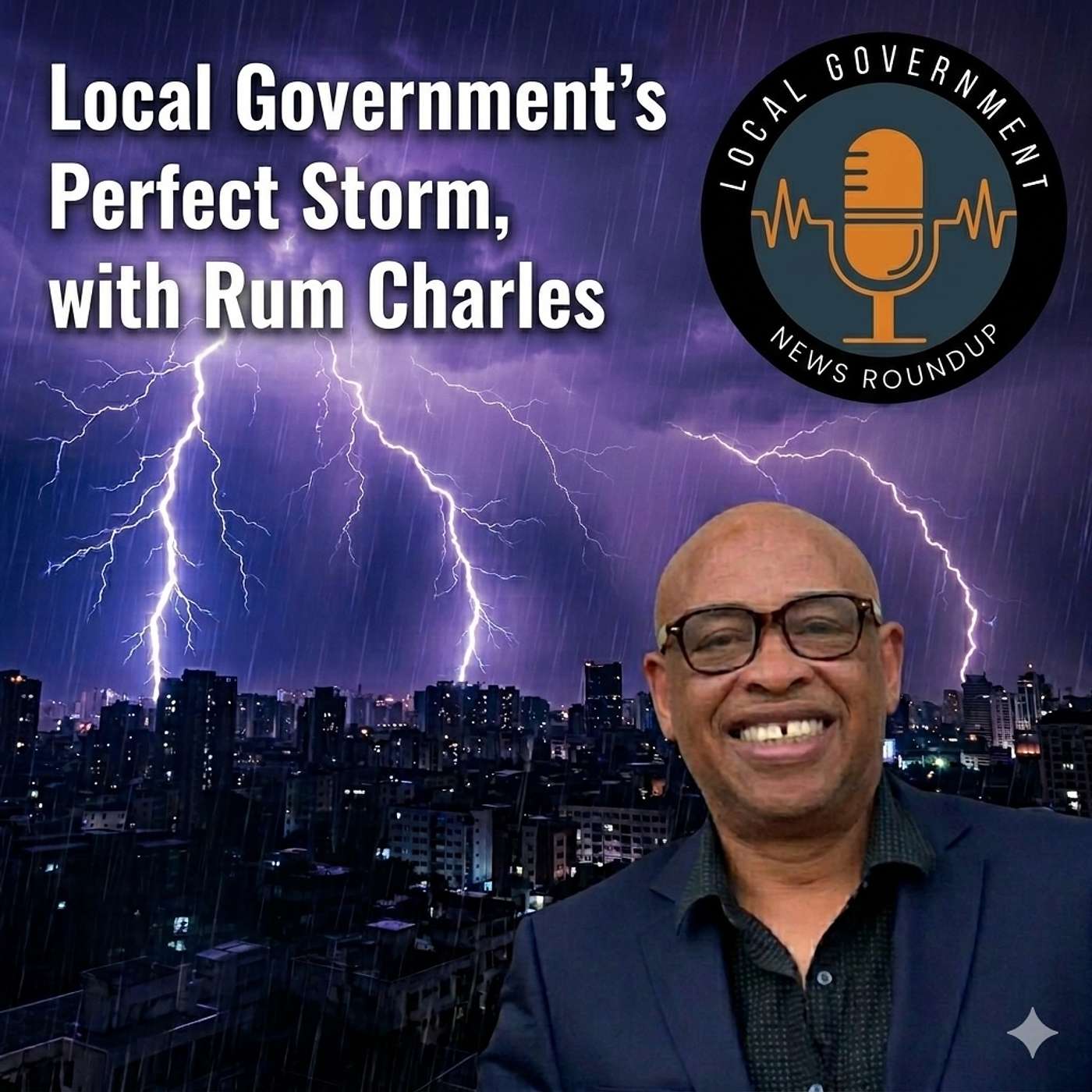 Special Edition: Local Government's Perfect Storm, with Rum Charles