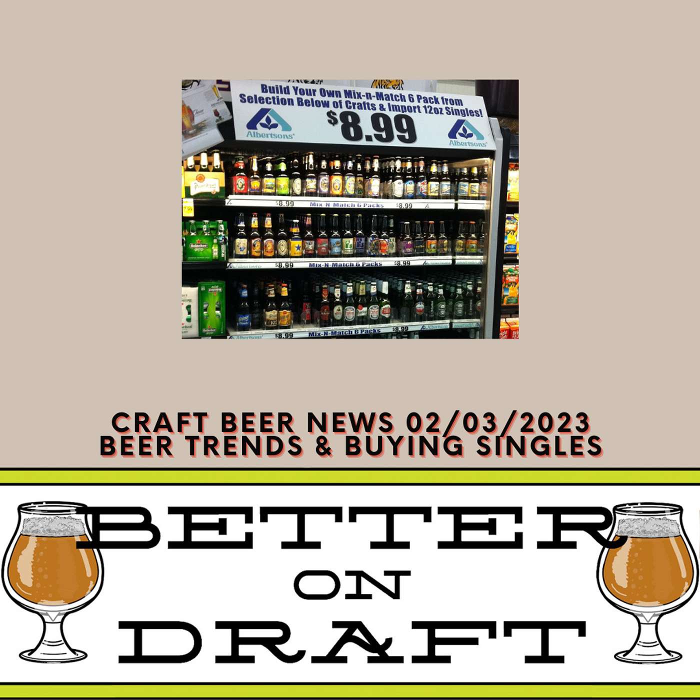 Craft Beer News (02/03/23) – Beer Trends & Buying Singles