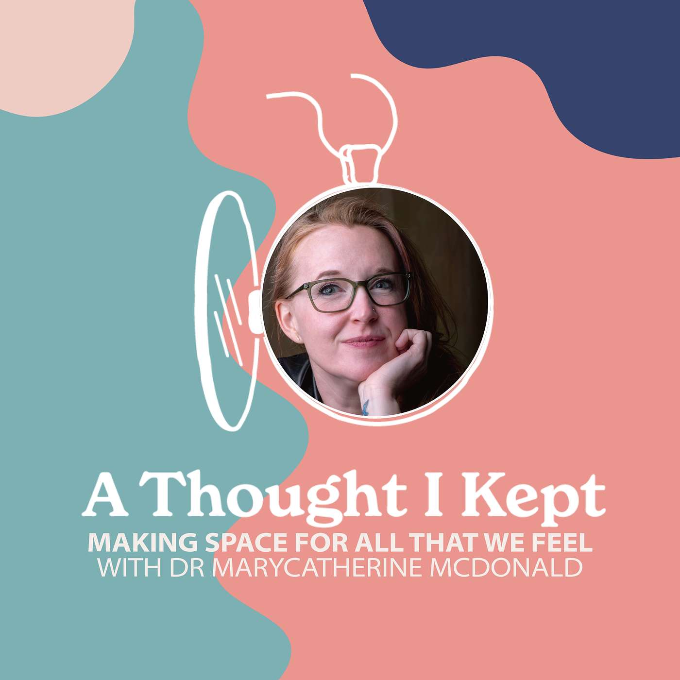 Making Space for All That We Feel with Dr MaryCatherine McDonald
