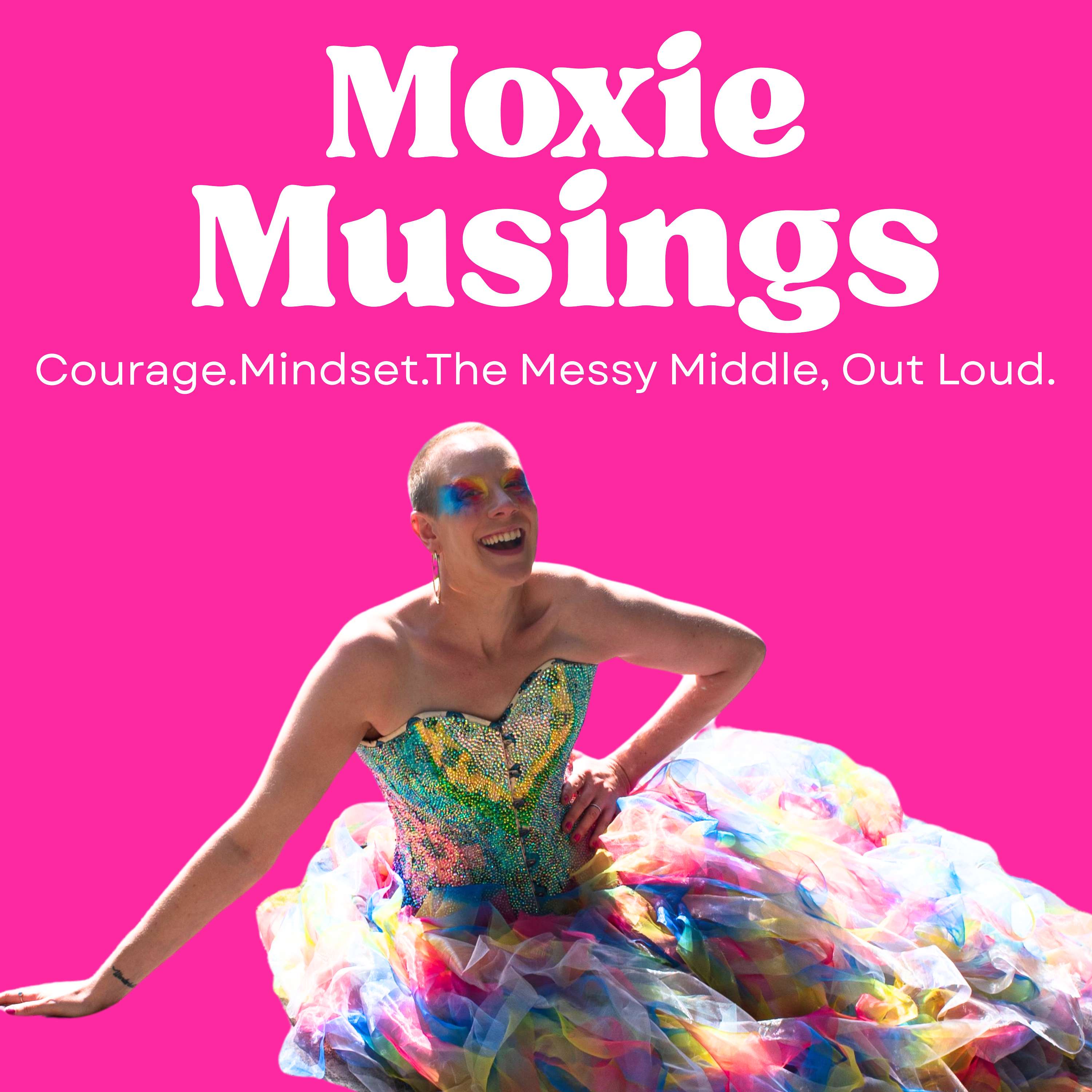 Moxie Musings