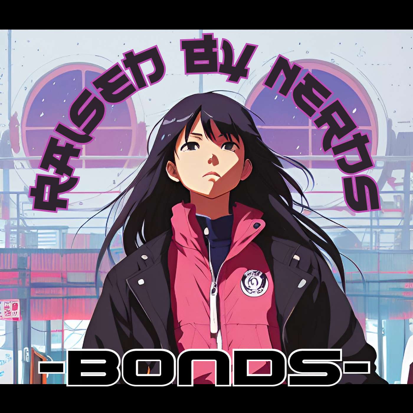 Raised By Nerds - Bonds w/ Hector Calderon Raised By Nerds - Bonds w/ Hector Calderon