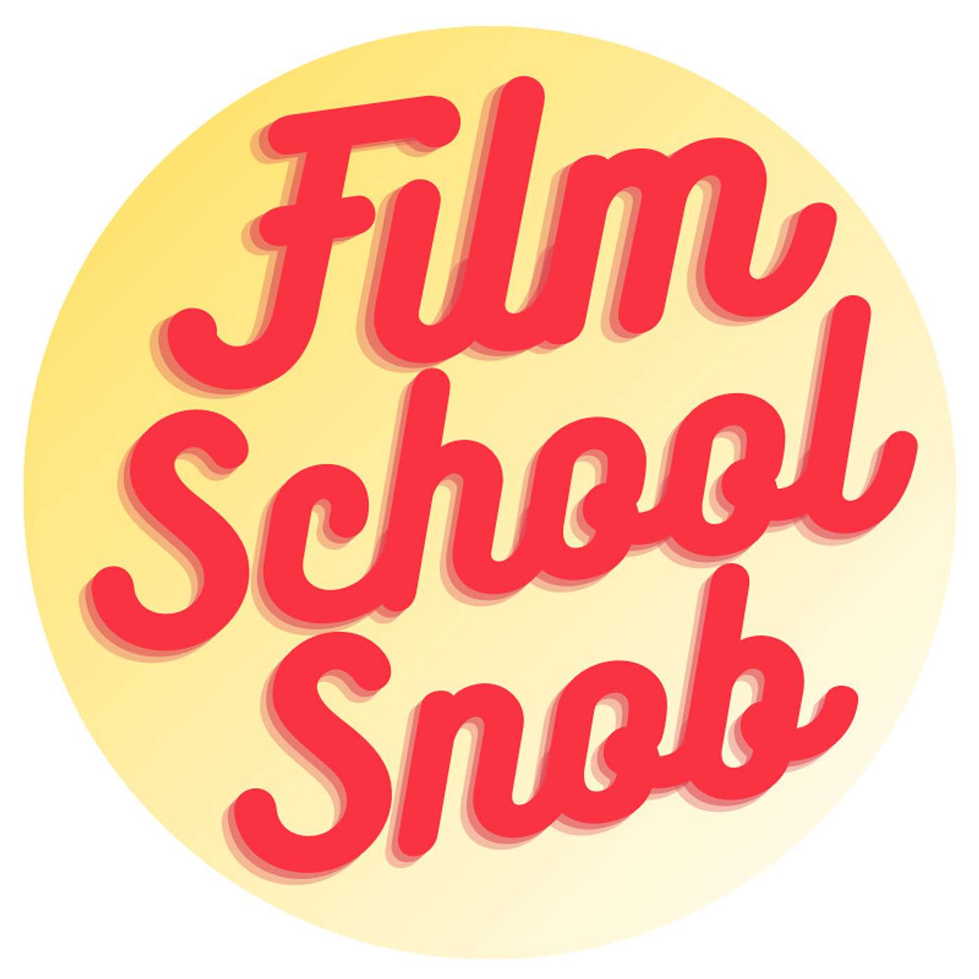 The Film School Snob Podcast