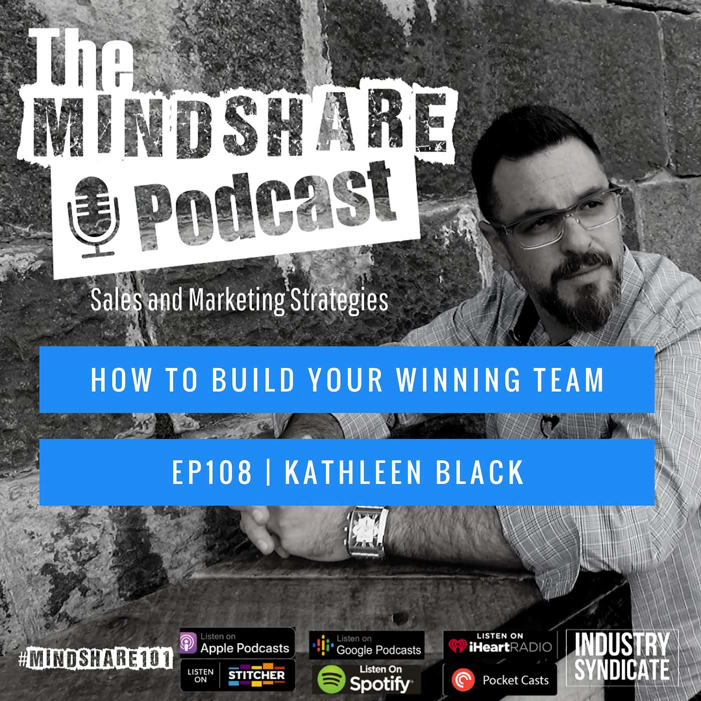 How to Build Your Winning Team, with Special Guest – Kathleen Black