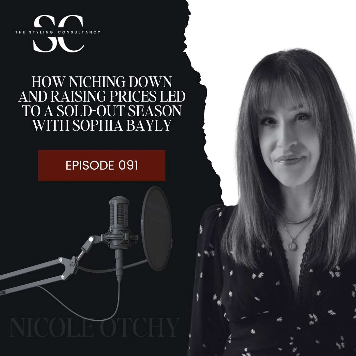 How Niching Down and Raising Prices Led to a Sold-Out Season with Sophia Bayly