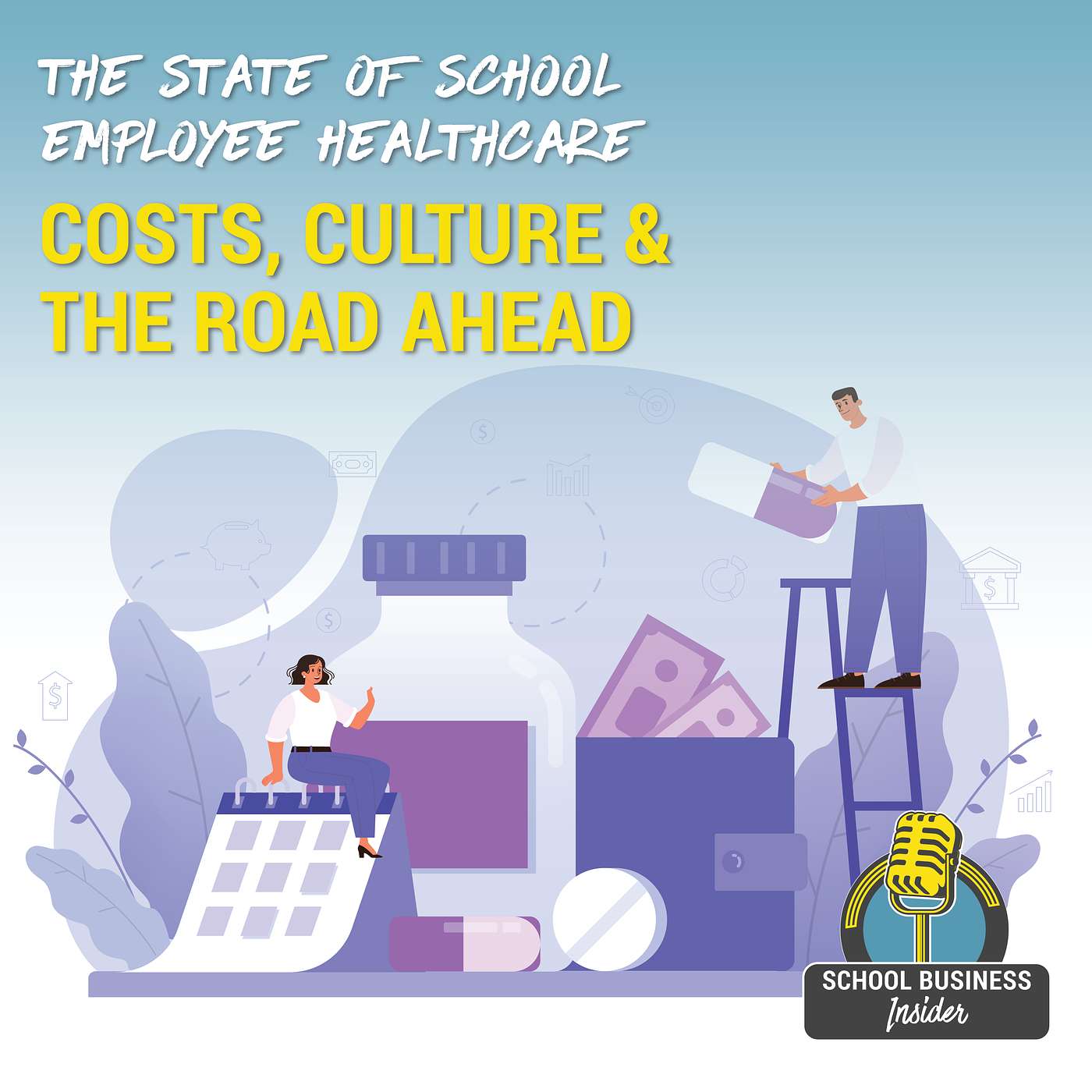The State of School Employee Healthcare: Costs, Culture & the Road Ahead