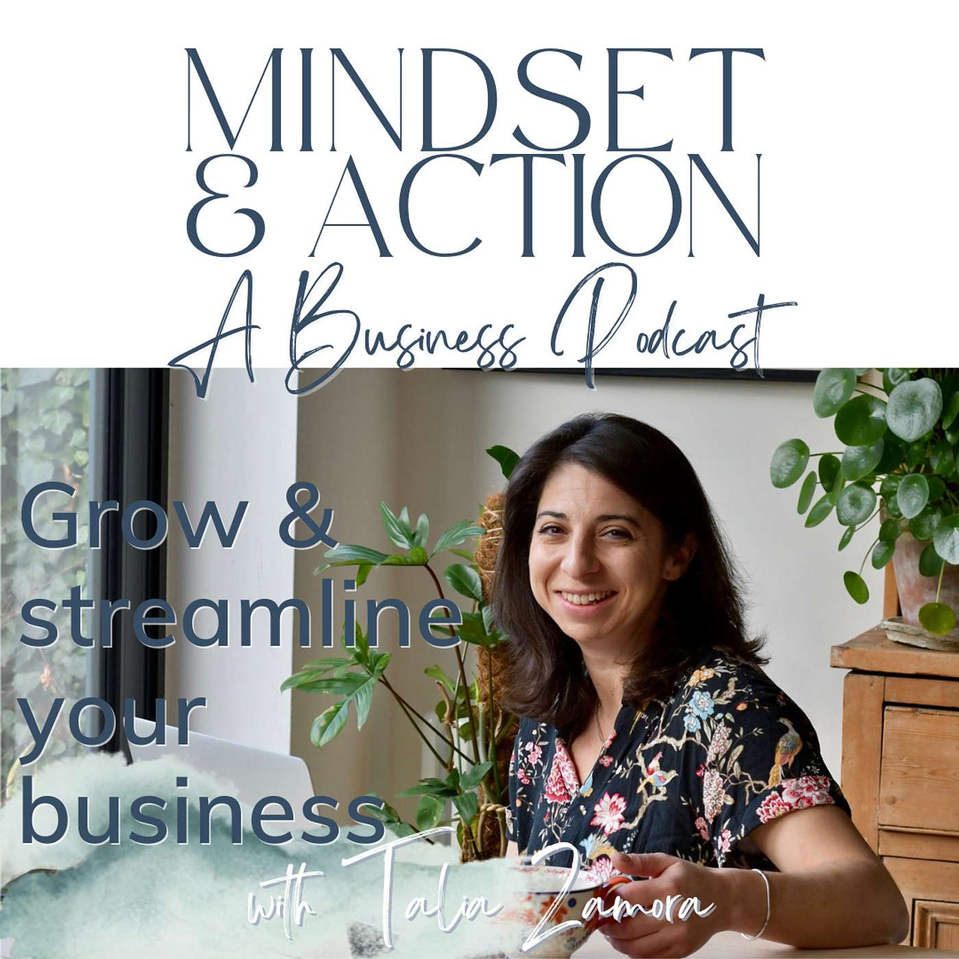 Mindset & Action: Grow and Streamline Your Business