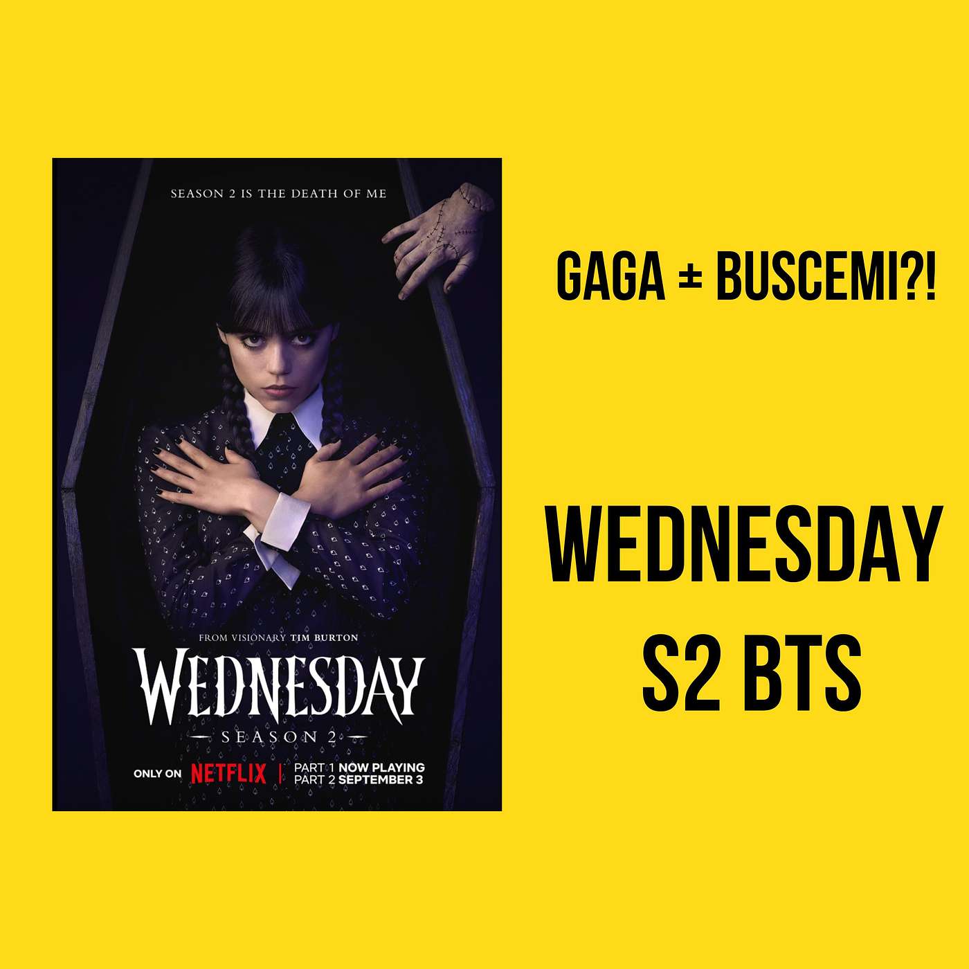 Wednesday S2 BTS: Gaga Tease & Buscemi
