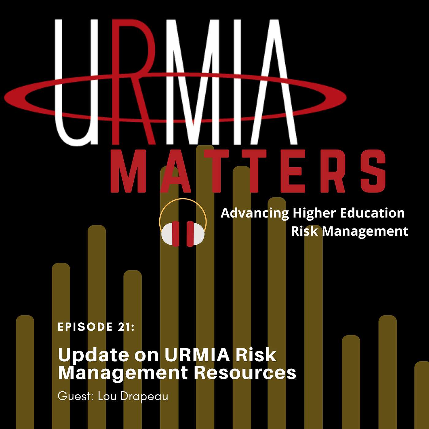 Episode 21: Update on URMIA Risk Management Resources