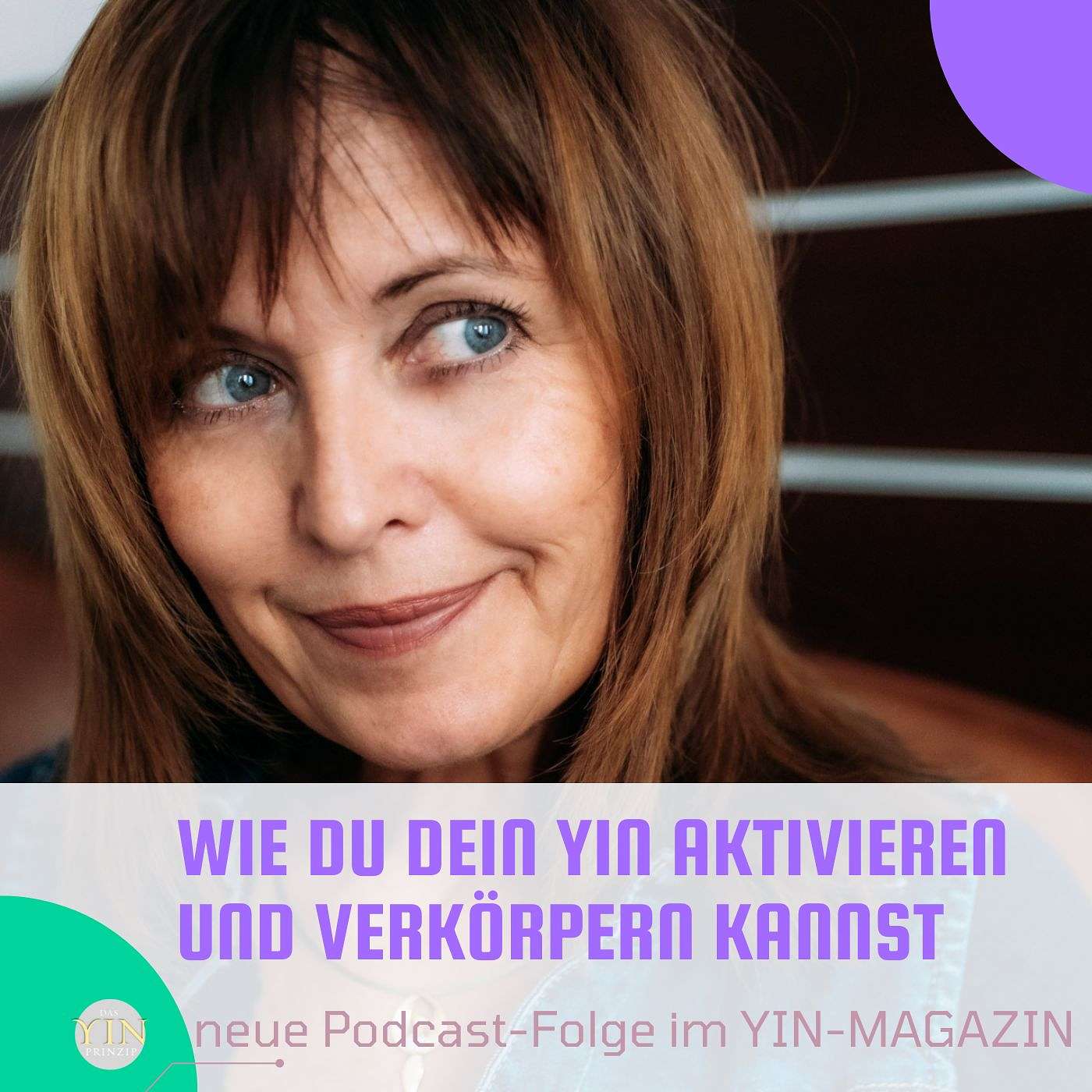 Yin-Magazin – Der Podcast für gelebte Weiblichkeit und bewusstes FrauSein