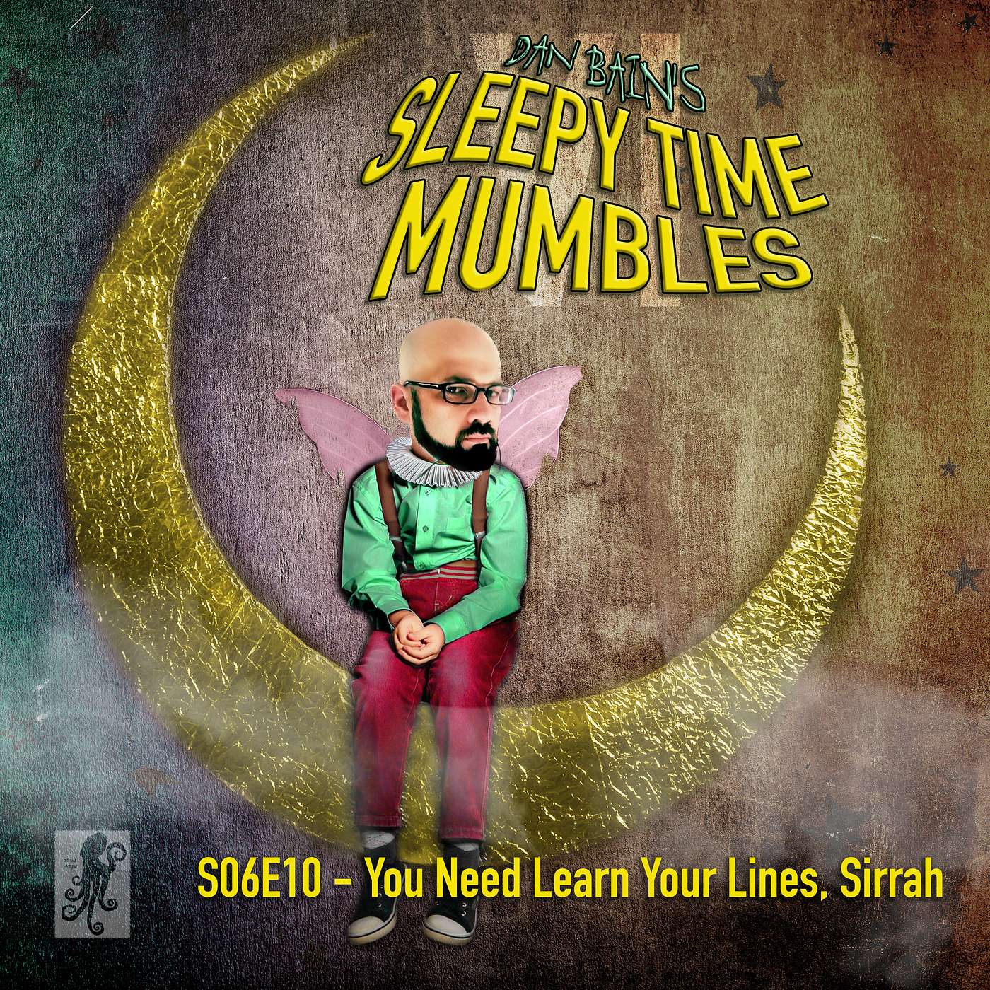 You need to Learn your Lines, Sirrah