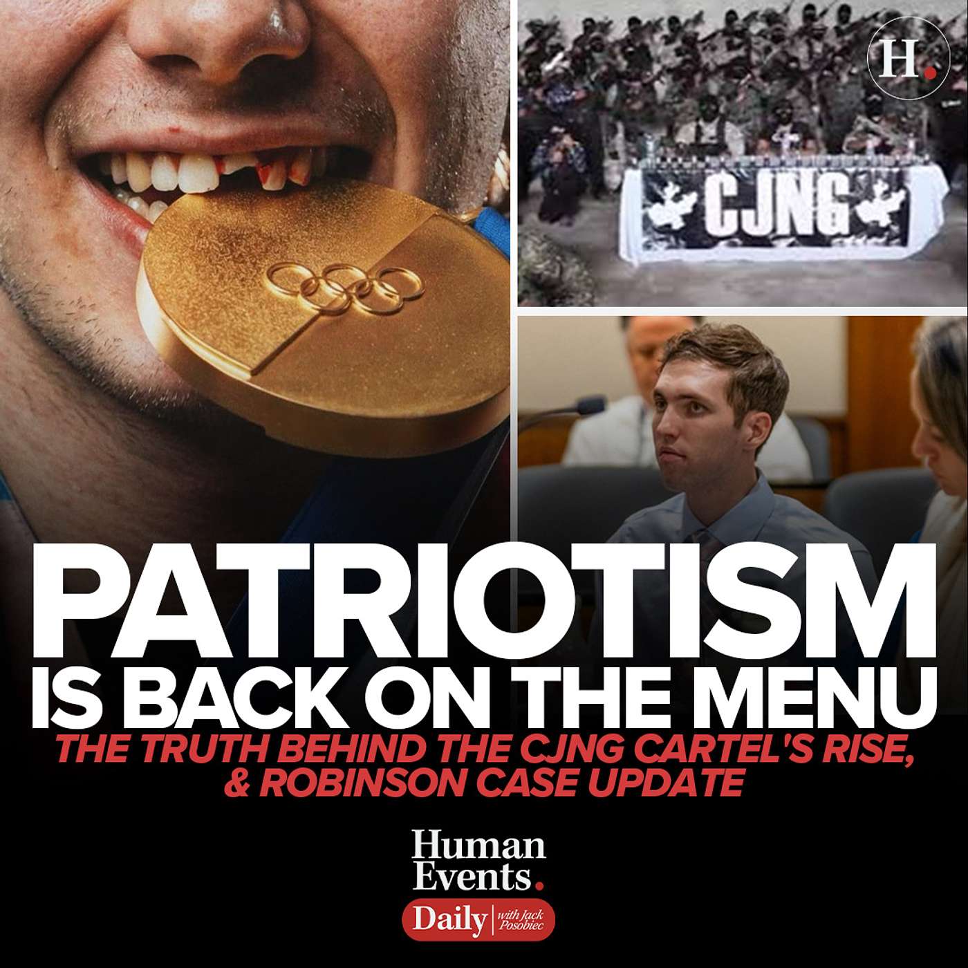 Patriotism Is Back On The Menu, The Truth Behind the CJNG Cartel's Rise, & Robinson Case Update
