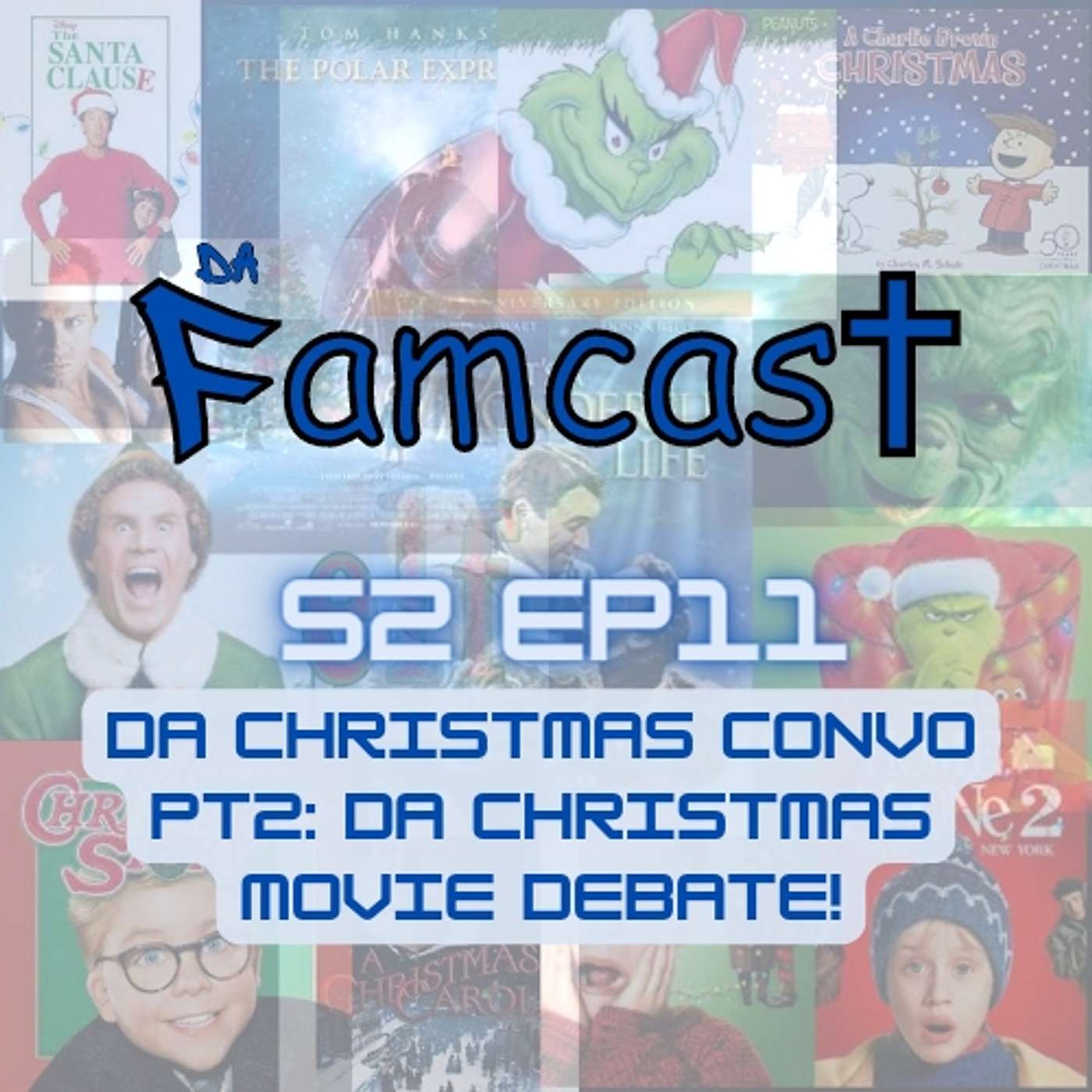 Da Christmas Convo - Part 2: Da Christmas Movie Debate! episode artwork