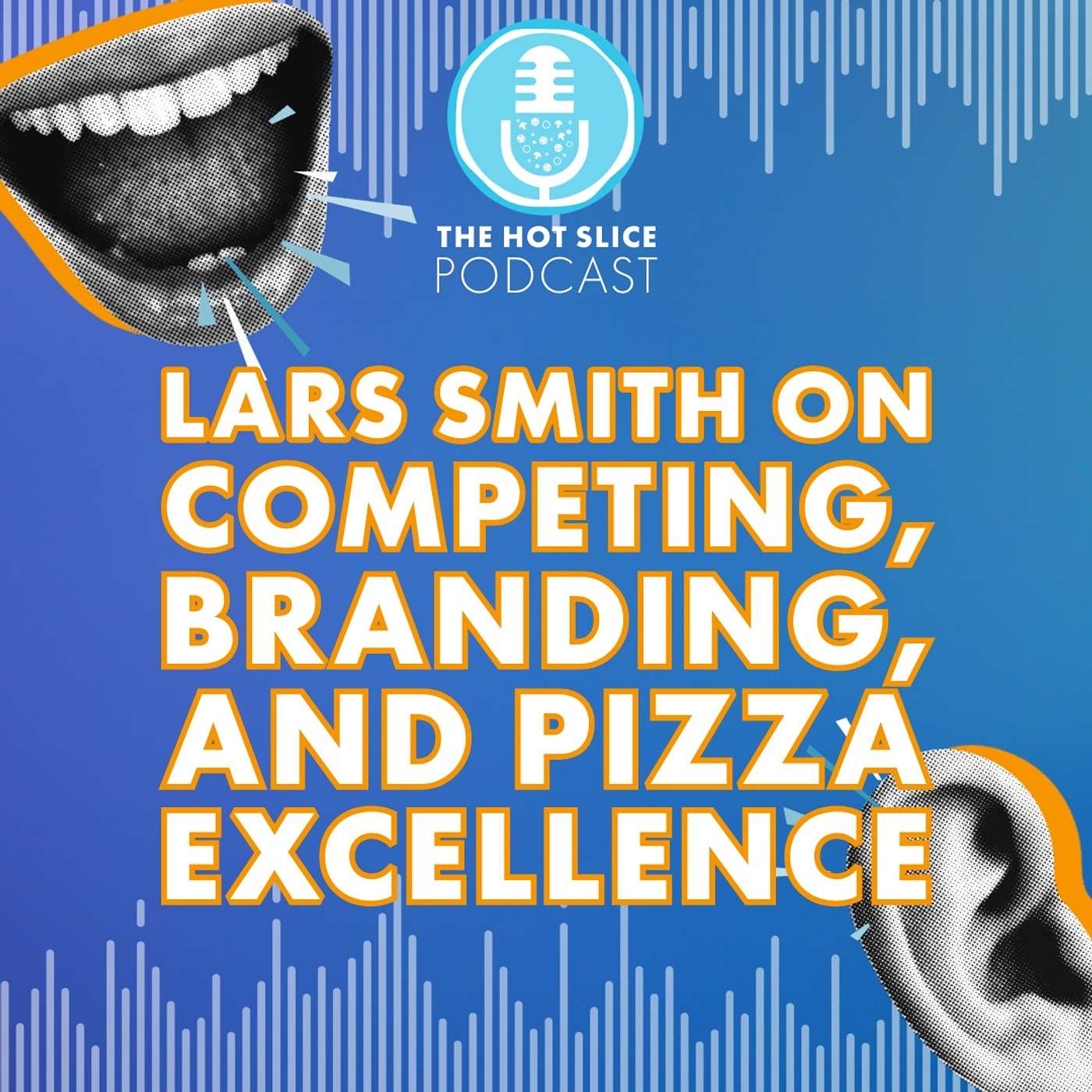296. Lars Smith on Competing, Branding, and Pizza Excellence episode artwork