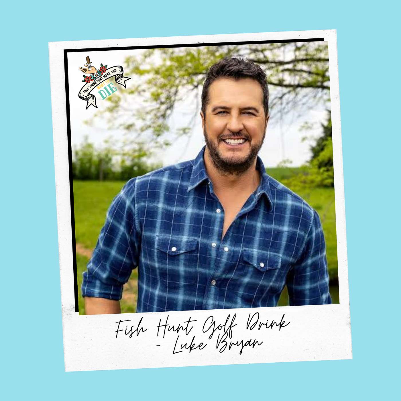 Luke Bryan Made The Dumbest Country Song Ever episode artwork