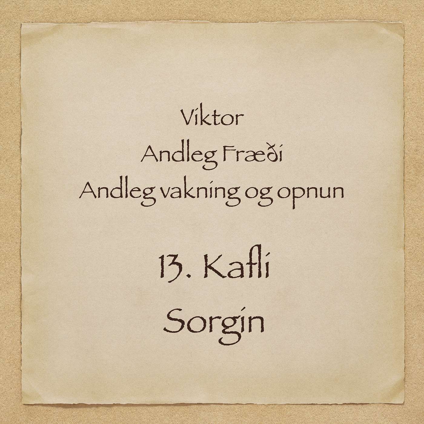 Viktor - Andleg fræði - 13. kafli - Sorgin episode artwork