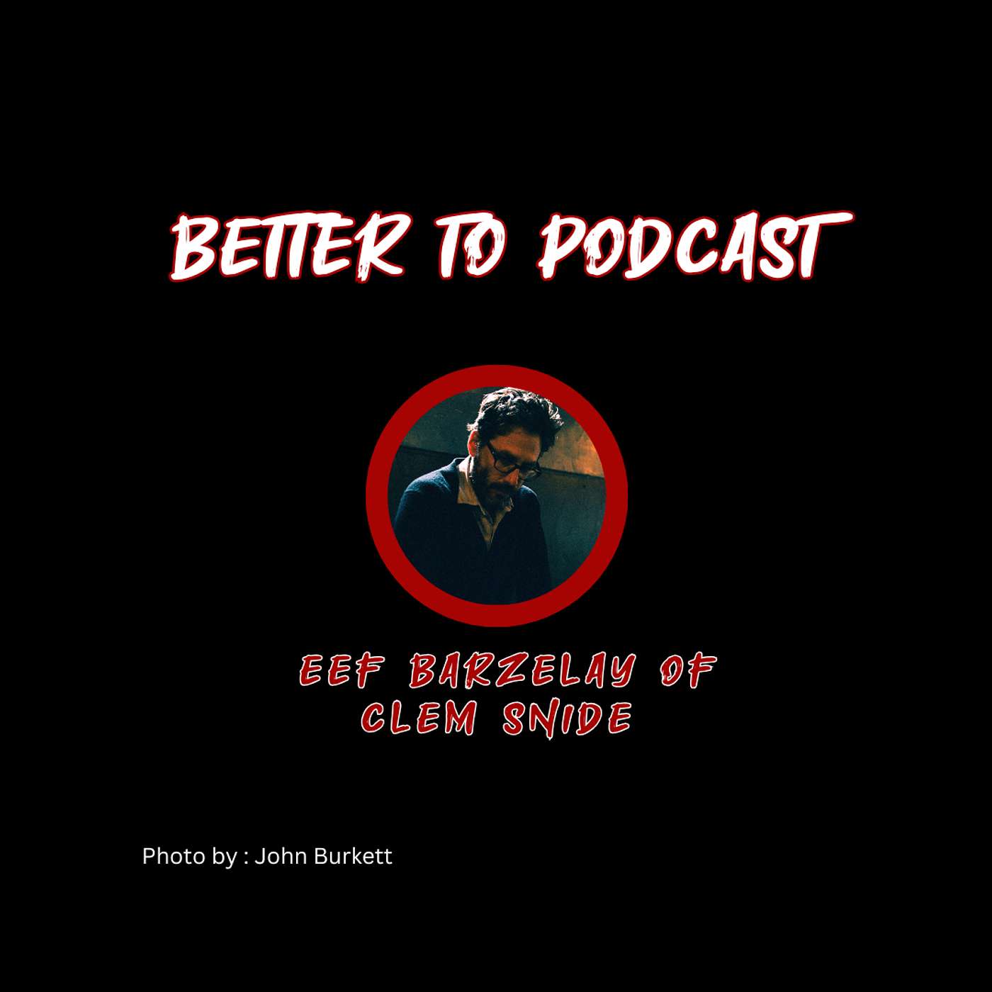 Better To... Podcast with D. M. Needom