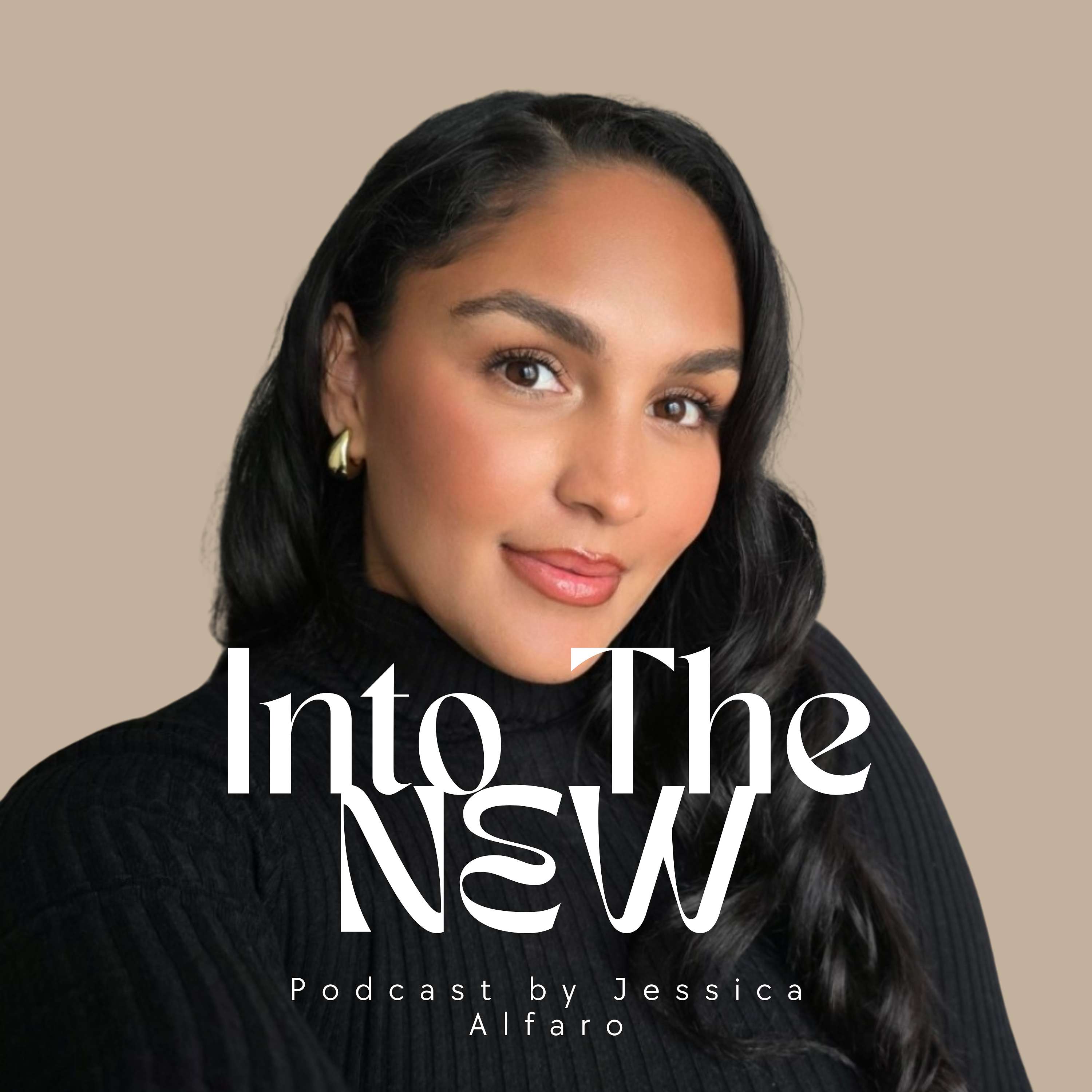 Into The New Podcast by Jessica Alfaro cover art