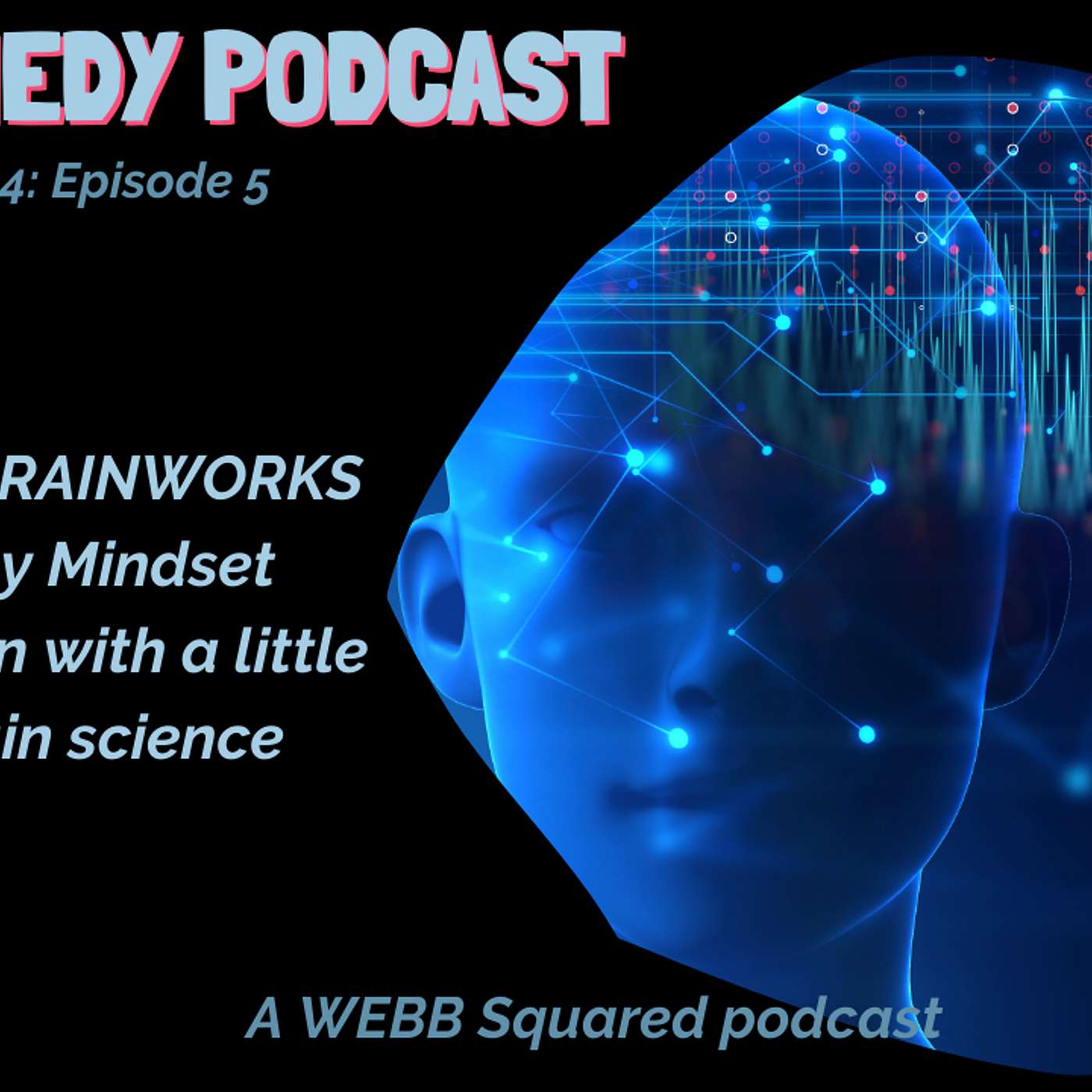 The WEBB Remedy Podcast