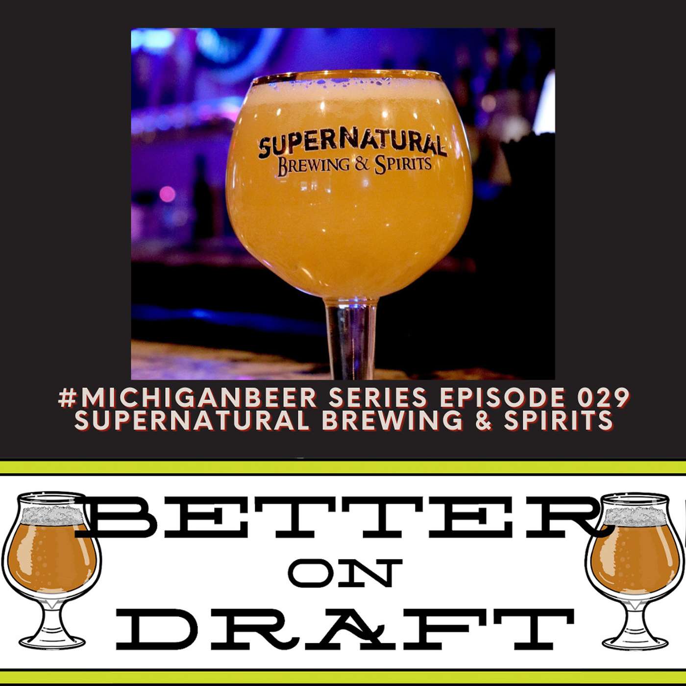 Supernatural Brewing and Spirits w/ Nick Cornell (#MichiganBeer Series)