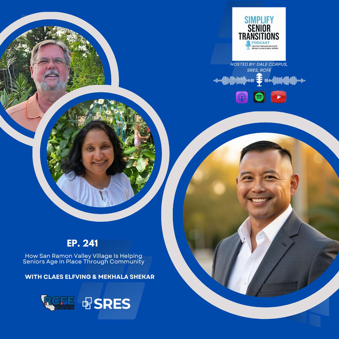 EP 241 - How San Ramon Valley Village Is Helping Seniors Age in Place Through Community with Claes Elfving & Mekhala Shekar episode artwork