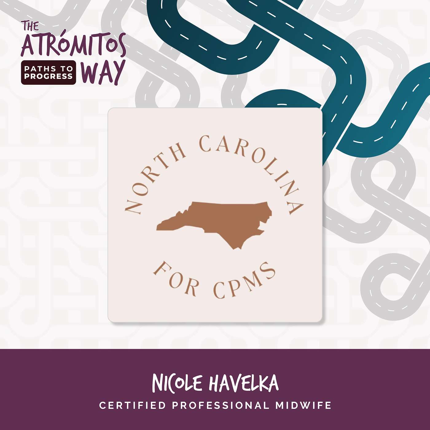 The Atrómitos Way - #012: Birthing Equity: The Role of Certified Professional Midwives in NC