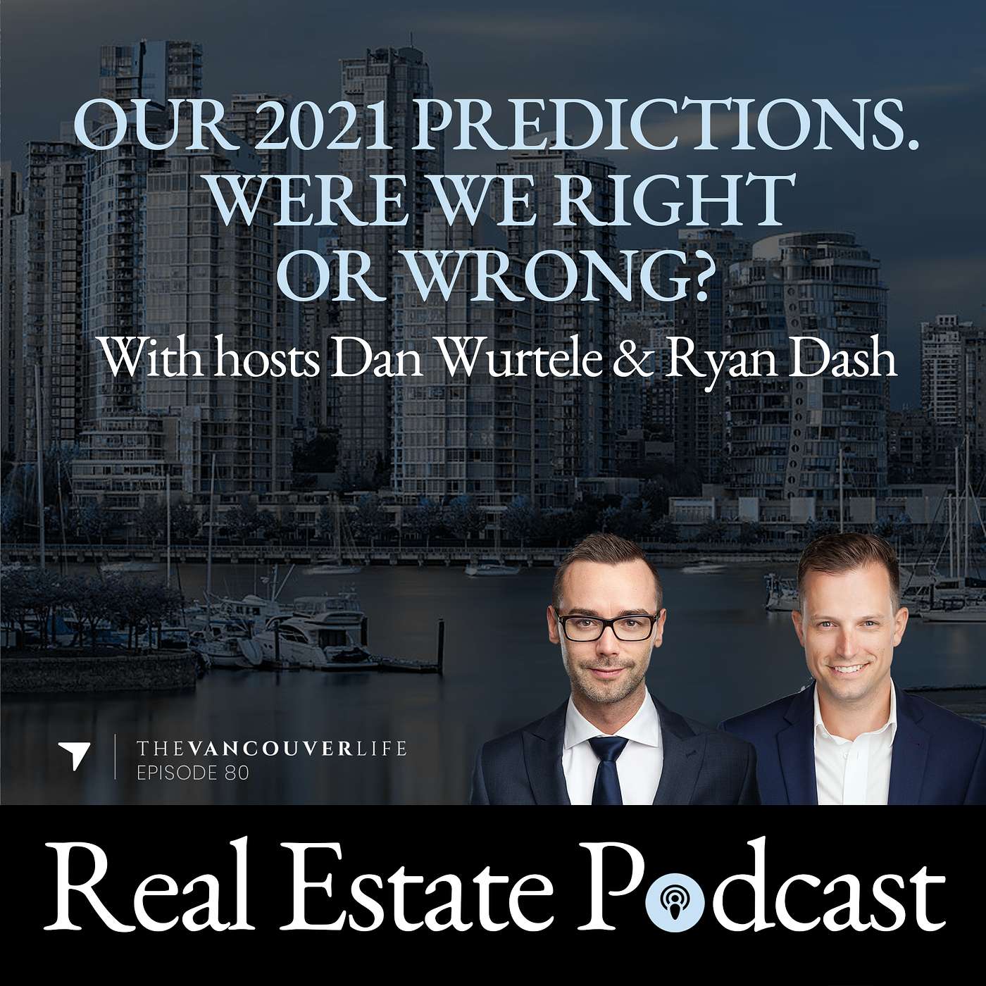 The Vancouver Life Real Estate Podcast