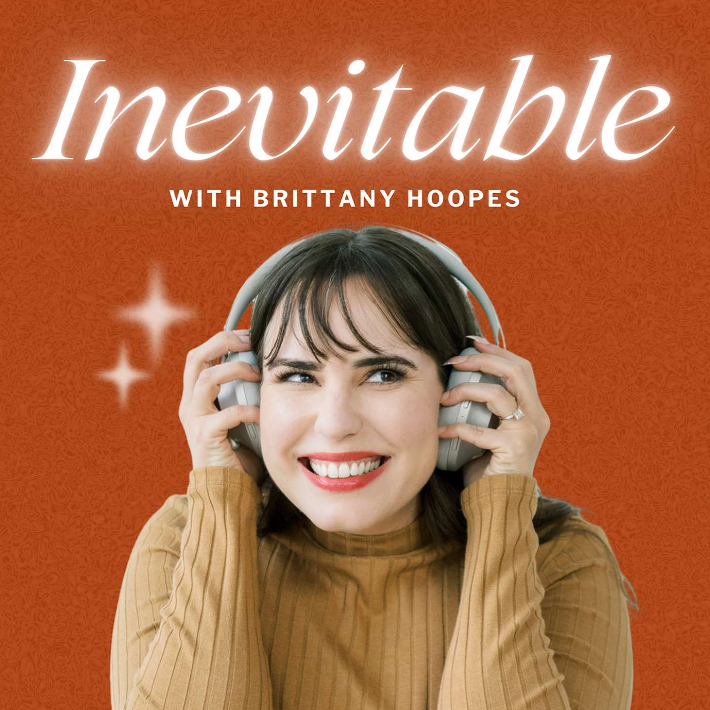 Inevitable with Brittany Hoopes | Top Manifestation Mindset Podcast for People Who Feel Behind & Stuck Waiting for Their Manifestations