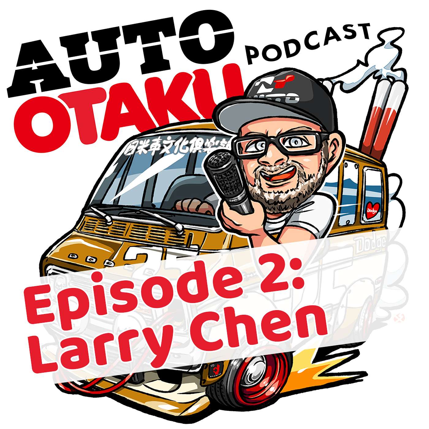 Auto Otaku Episode 2: Larry Chen