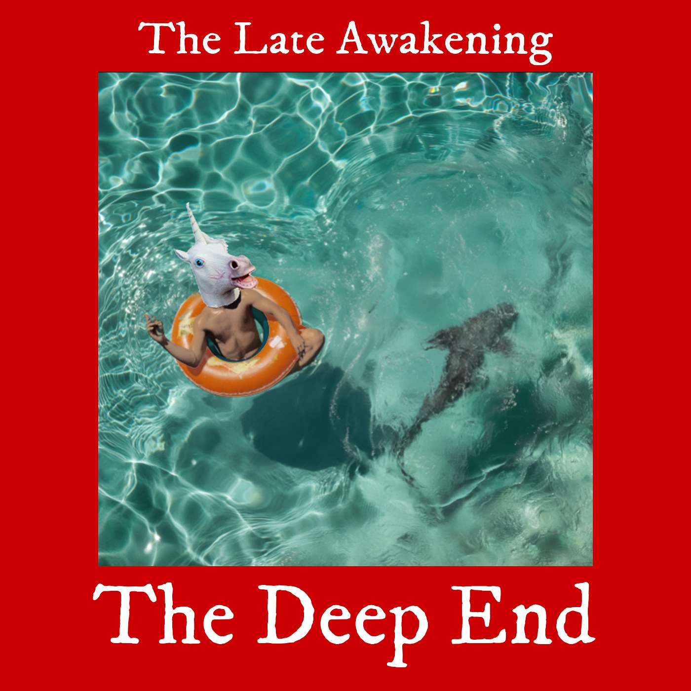 The Deep End | The Late Awakening Podcast