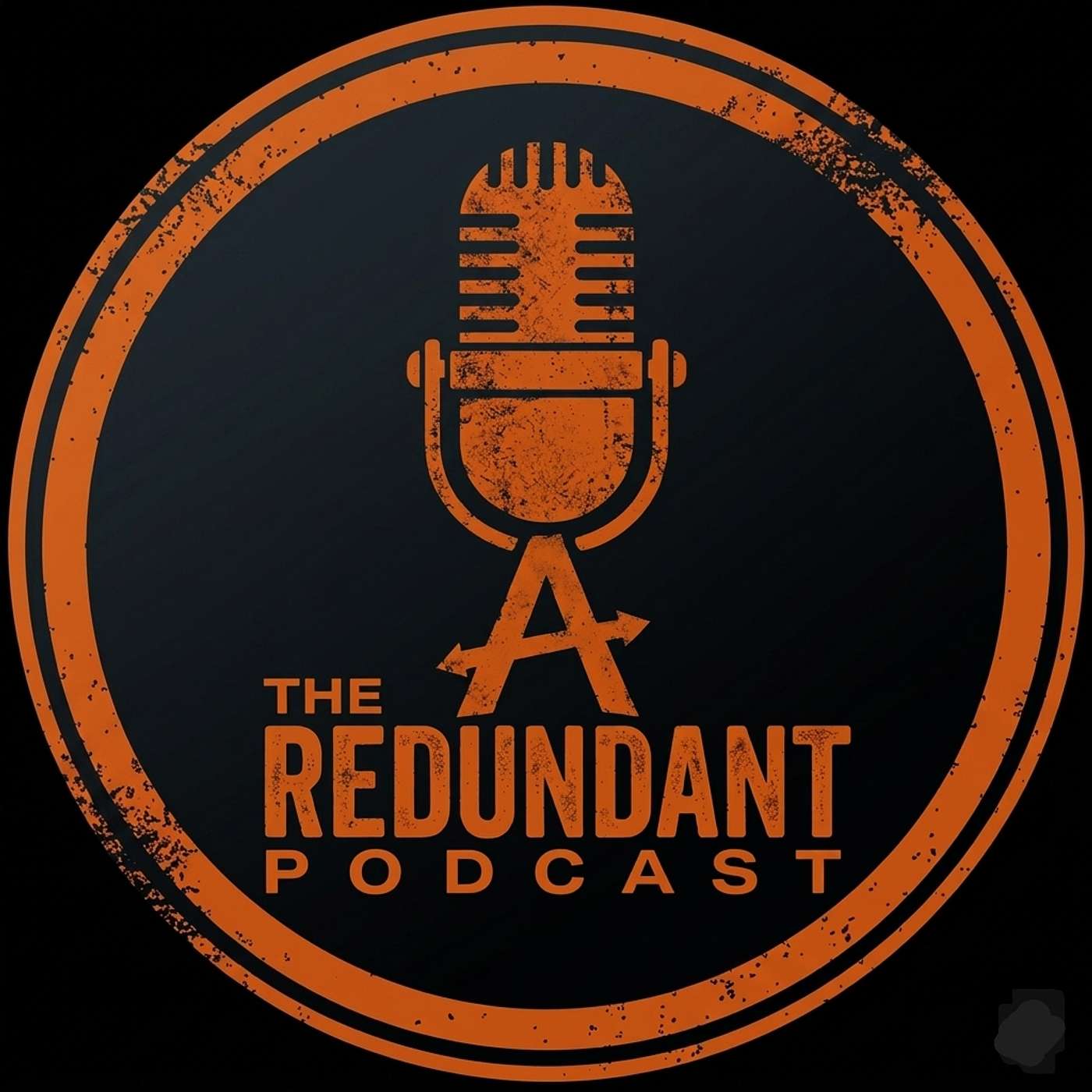 The Redundant Podcast