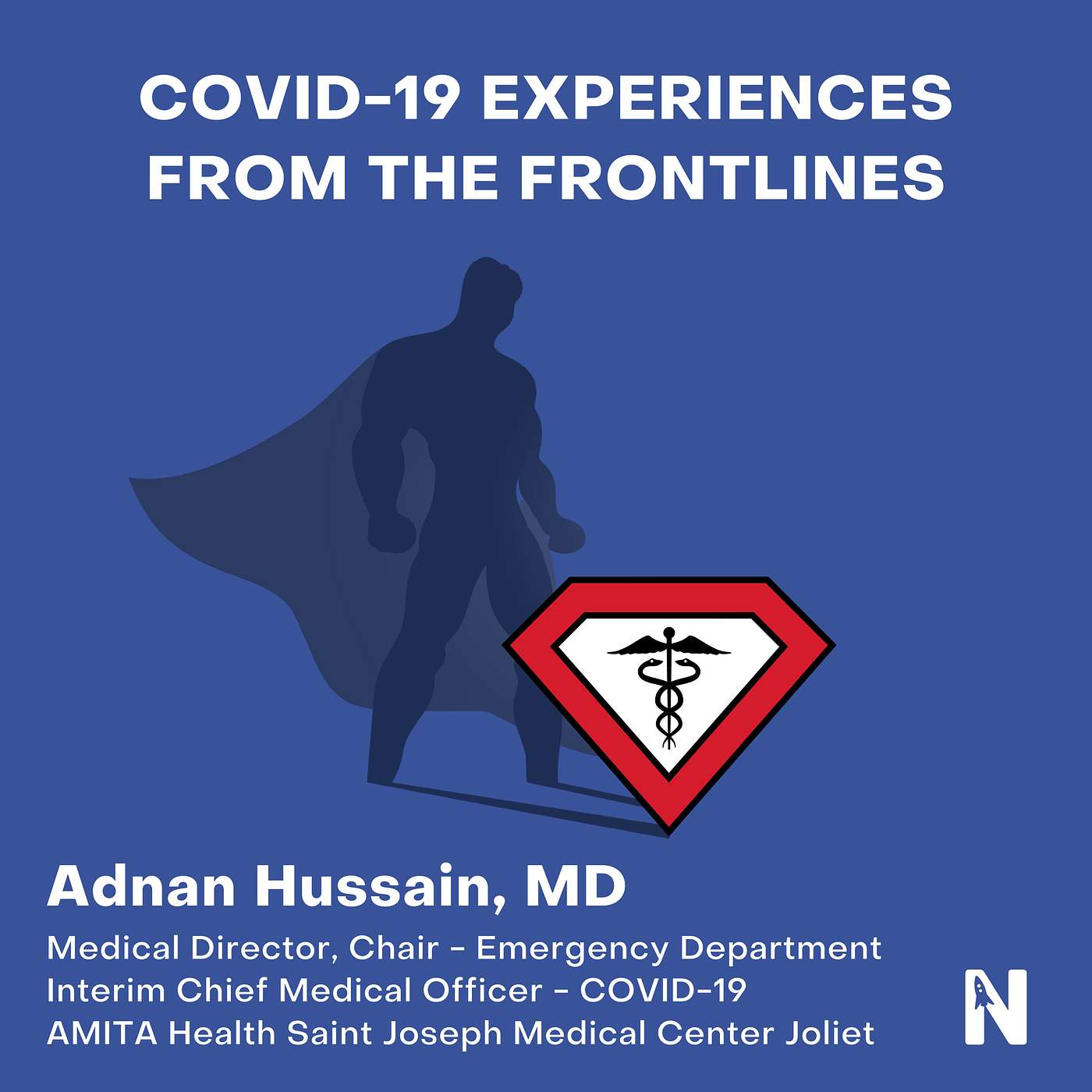 COVID-19 Experiences From the Frontlines | Adnan Hussain