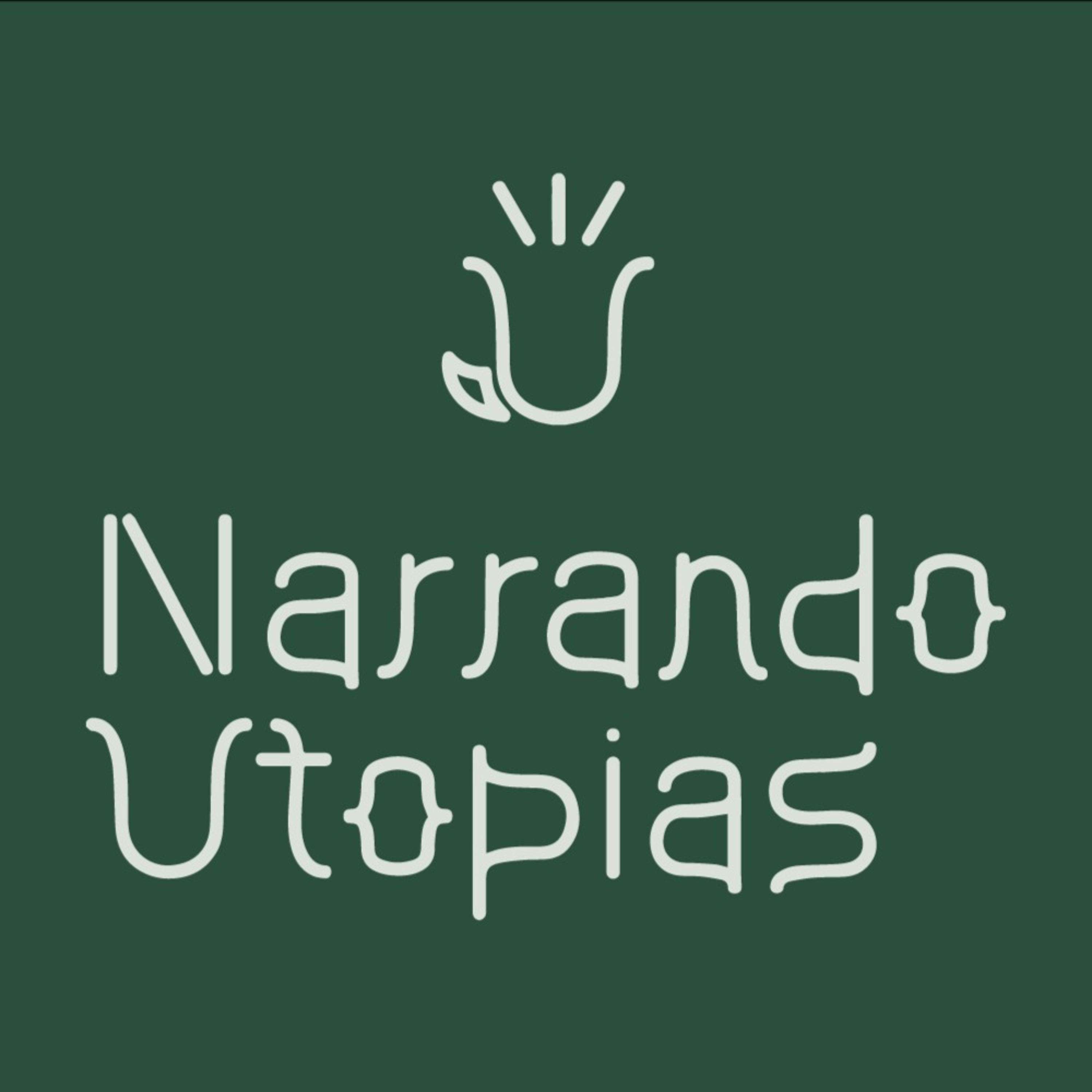 Narrando Utopias