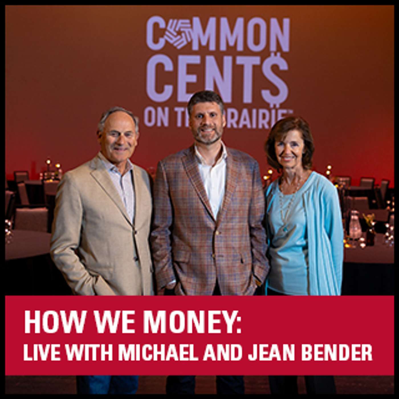 How We Money: Live with Michael and Jean Bender