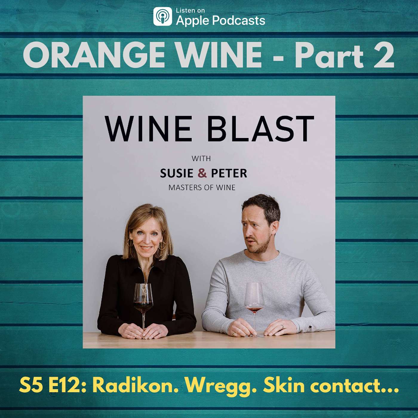 ORANGE WINE Part 2: Gimme Some Skin