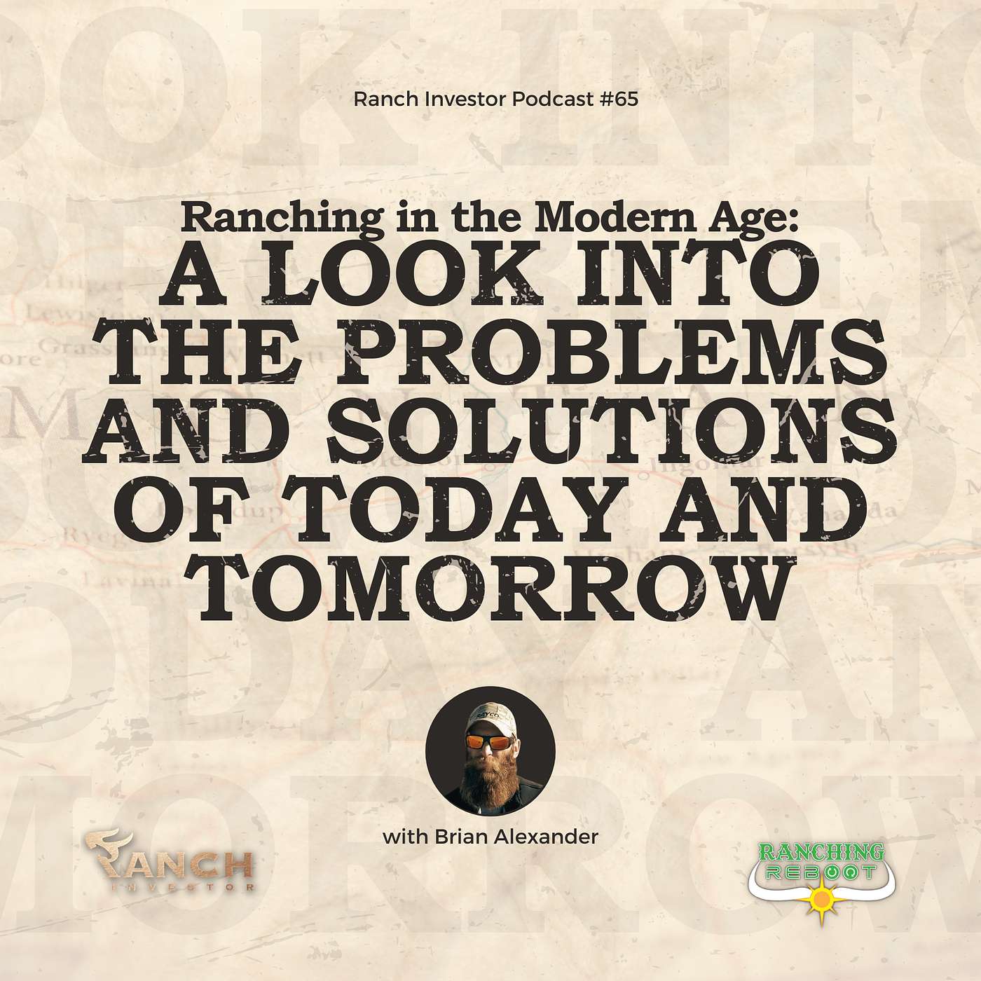 Ranching in the Modern Age: A Look into the problems and Solutions of Today and Tomorrow episode artwork