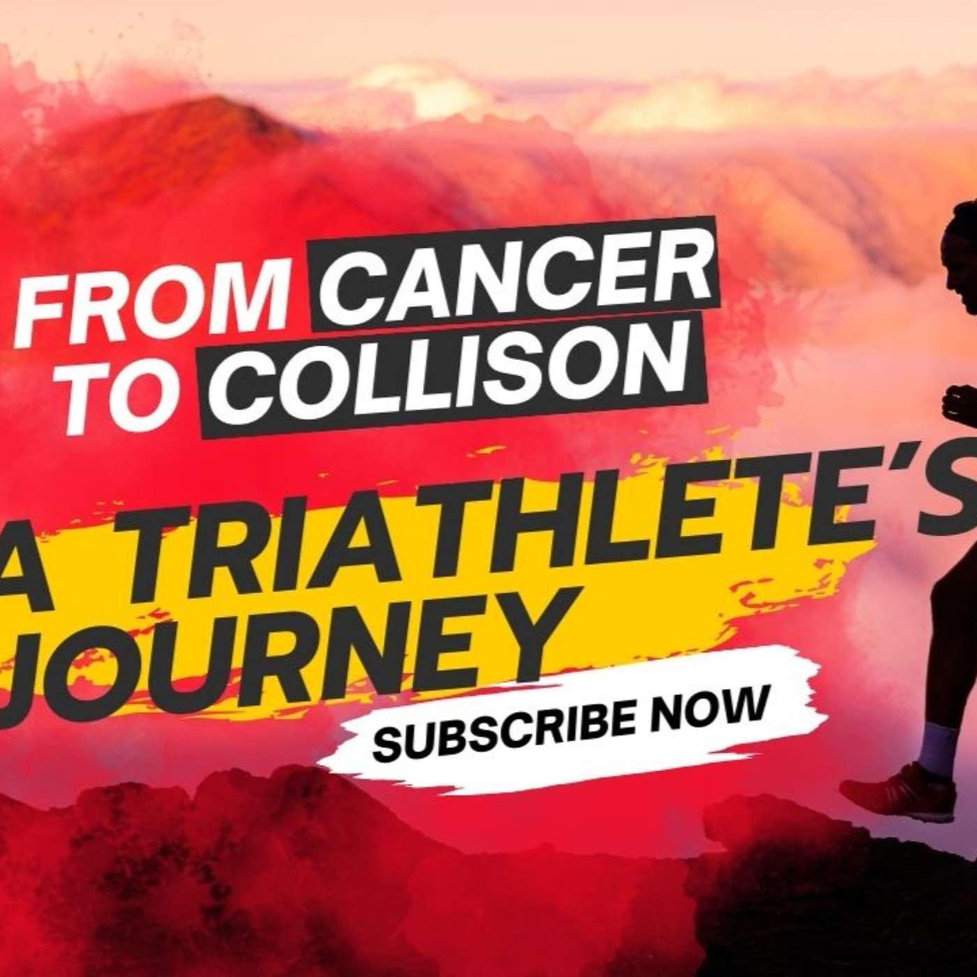 From Cancer to Collision: The Inspiring Journey of a Triathlete's Resilience episode artwork