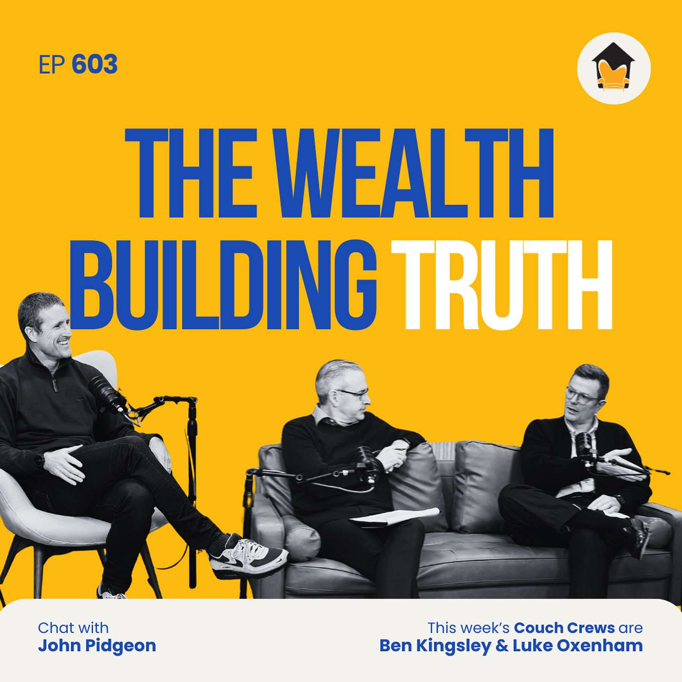 603 | The Biggest Wealth Mistakes I've Seen After 10,000 Conversations – Chat with John Pidgeon