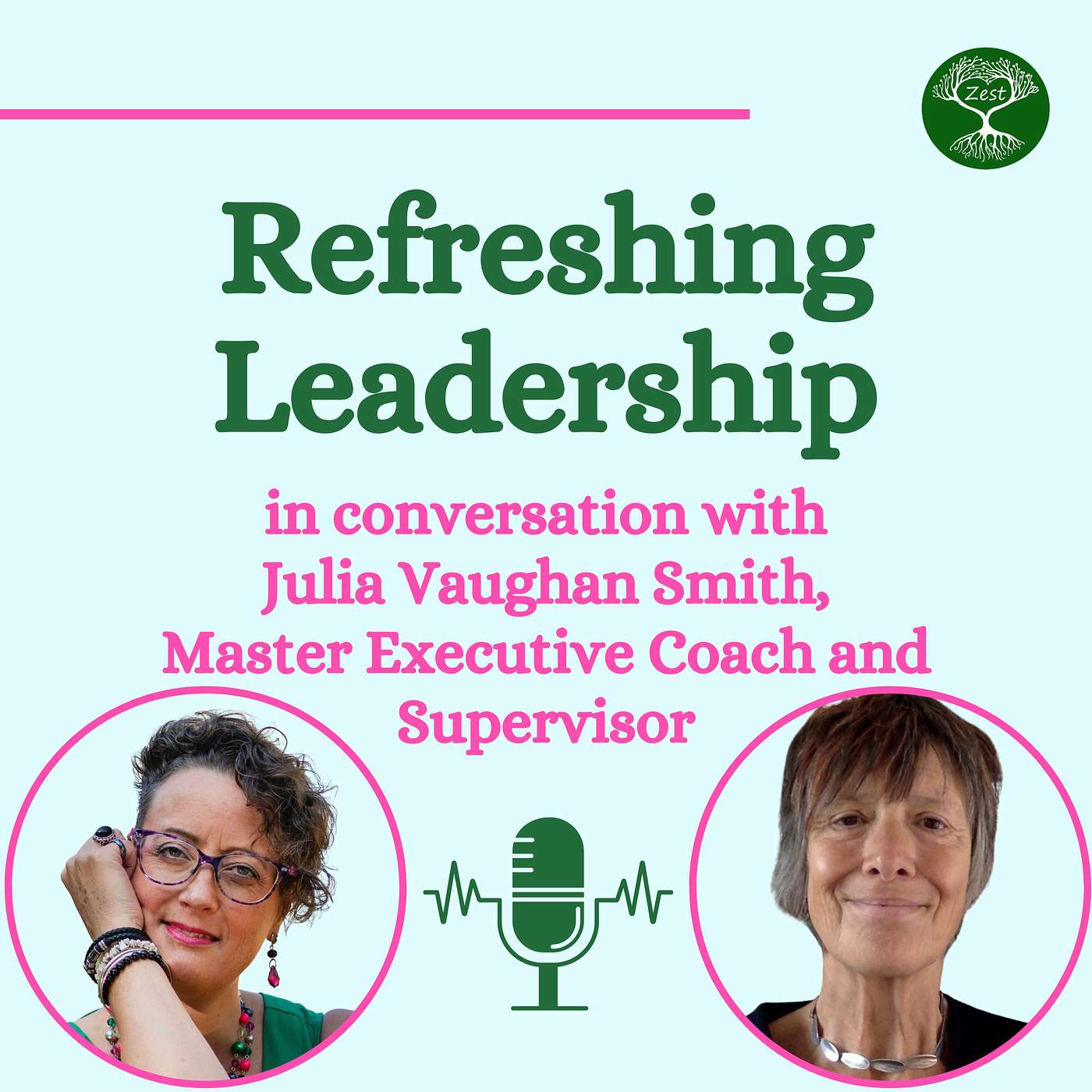 S2.28:  Thriving Teams: A Trauma-Informed Approach to Resilient Leadership with Julia Vaughan-Smith, Master Executive Coach & Supervisor